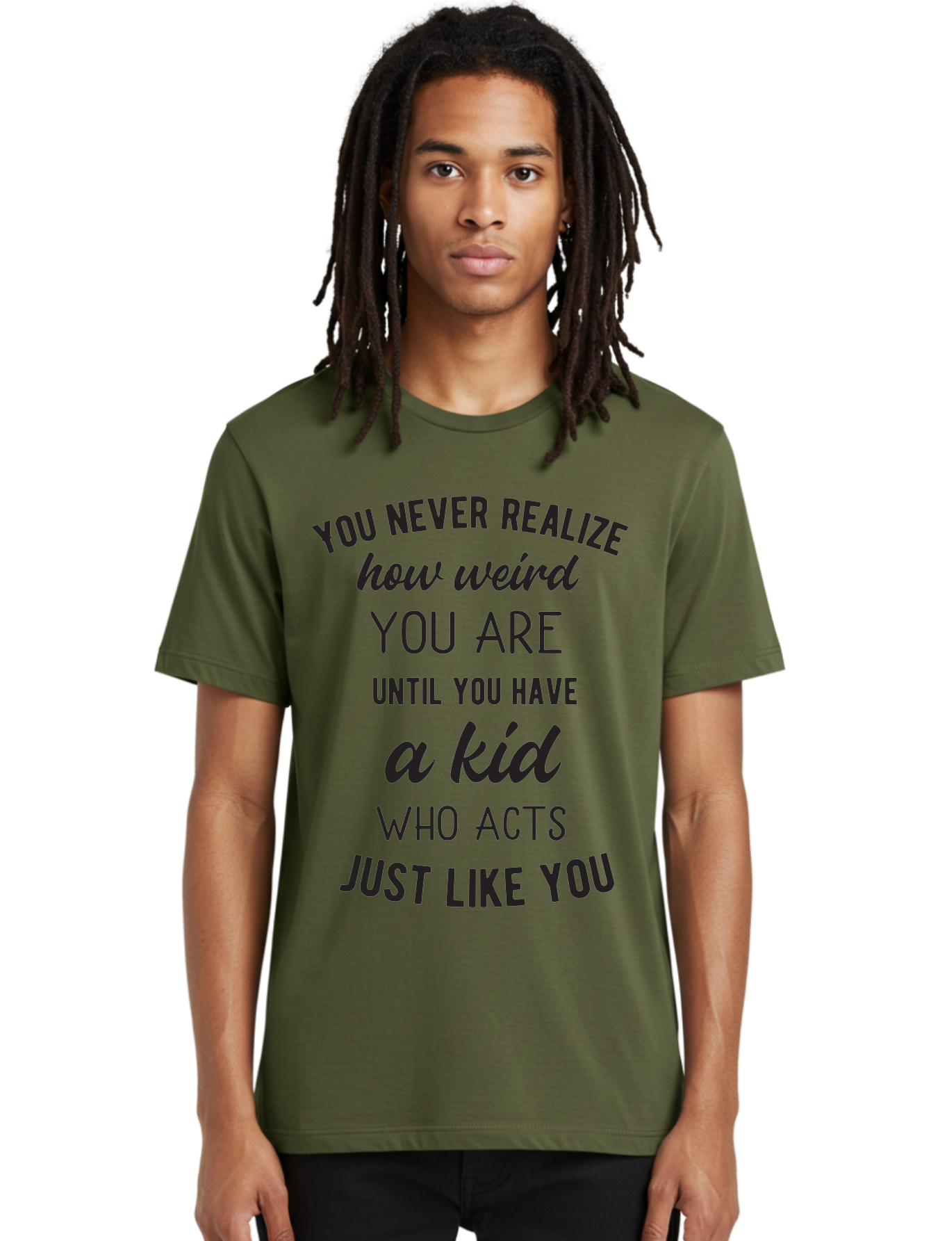You-Never-Realize-How-Weird-You-Are Men'S Graphic Tee, 100% Cotton, Comfortable Casual Summer Wear, Machine Washable, Funny Parenting Quote, Quirky Humor, Parenting Humor, Relatable Moments, Kid'S Behavior, Parenting Life, Humorous Sayings, Aad344 18