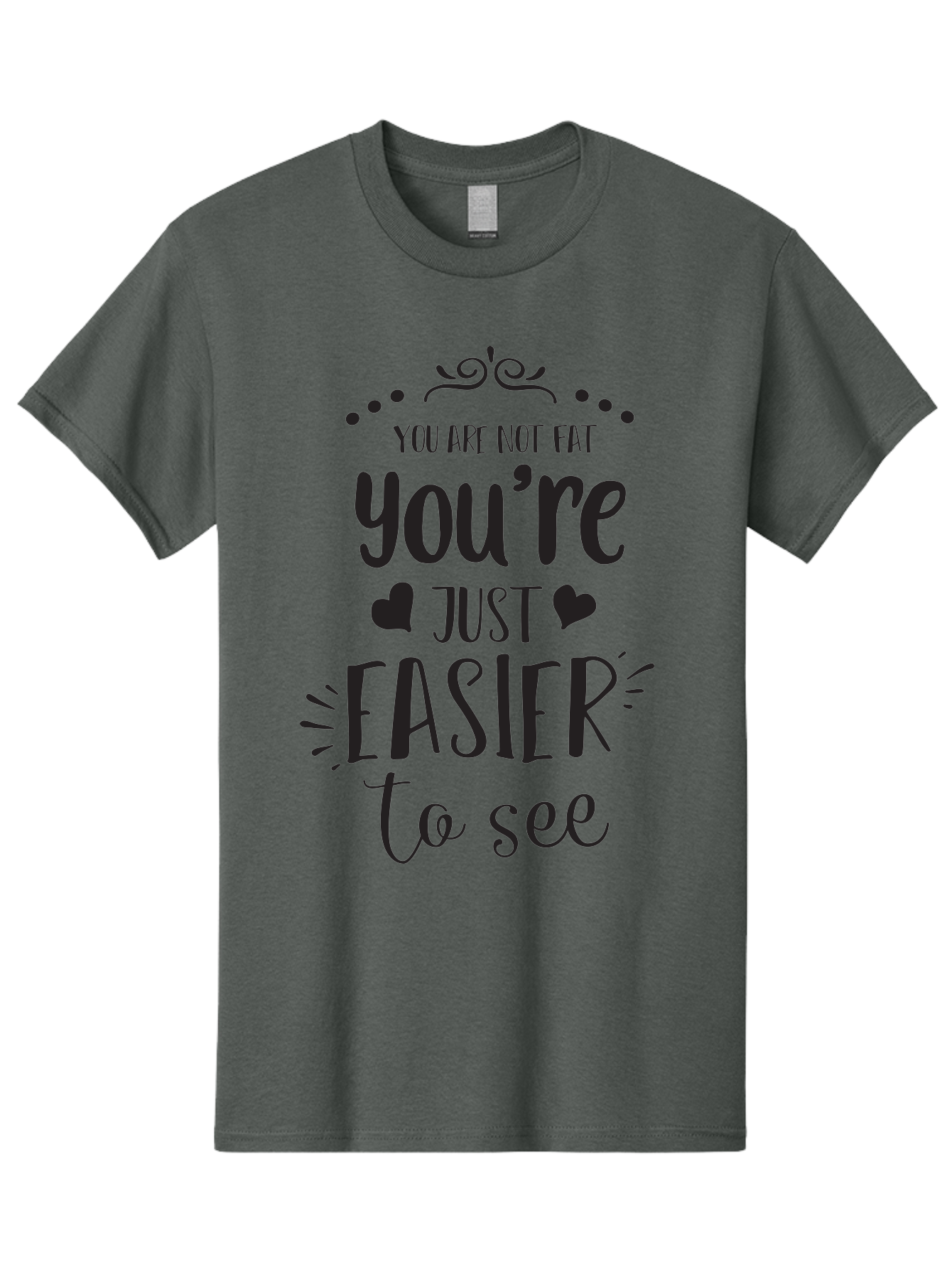 You-Re-Just-Easier-To-See Men'S Graphic Tee, 100% Cotton, Comfortable Casual Summer Wear, Machine Washable, Positive Affirmation, Body Positivity, Self Love, Motivational Quote, Confidence Booster, Empowering Message, Love Yourself, Aad346 23