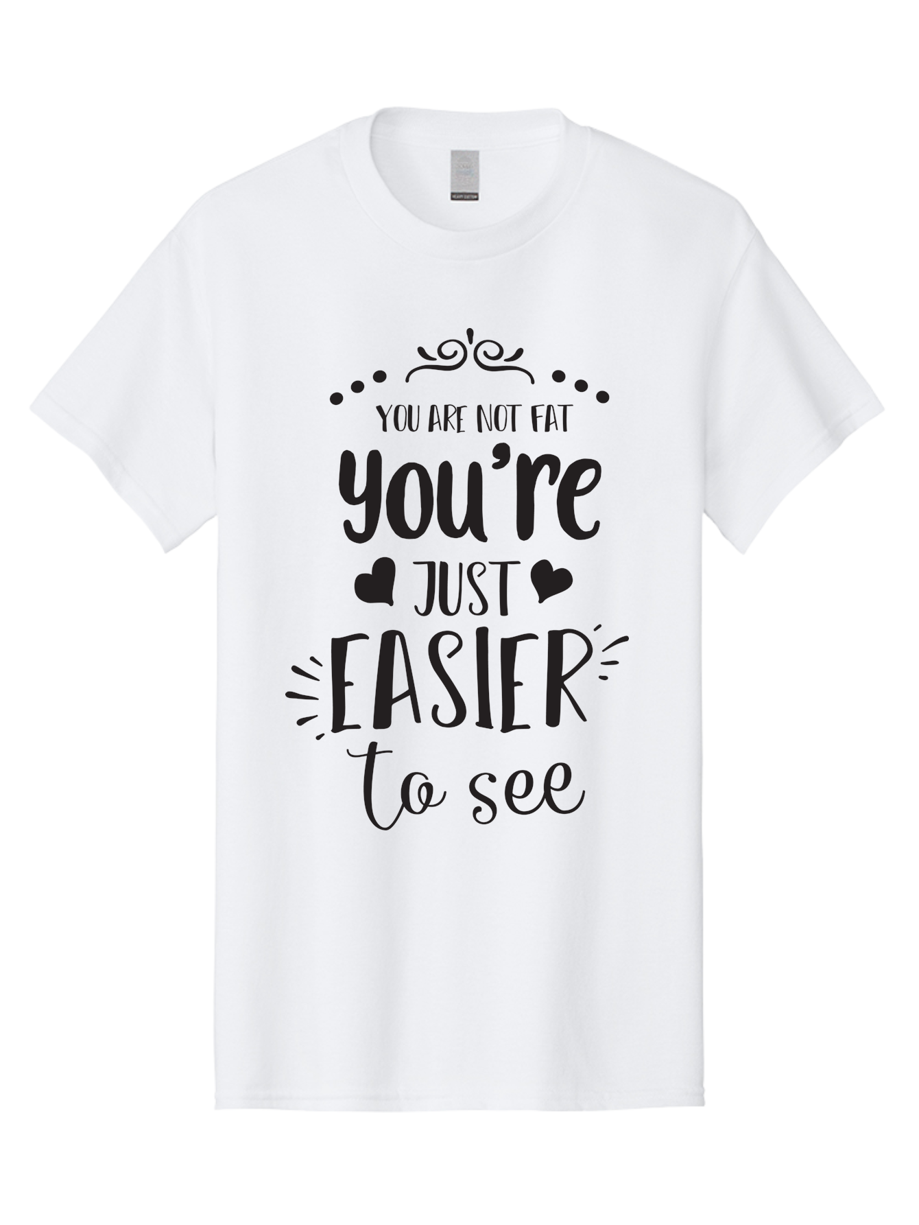 You-Re-Just-Easier-To-See Men'S Graphic Tee, 100% Cotton, Comfortable Casual Summer Wear, Machine Washable, Positive Affirmation, Body Positivity, Self Love, Motivational Quote, Confidence Booster, Empowering Message, Love Yourself, Aad346 5