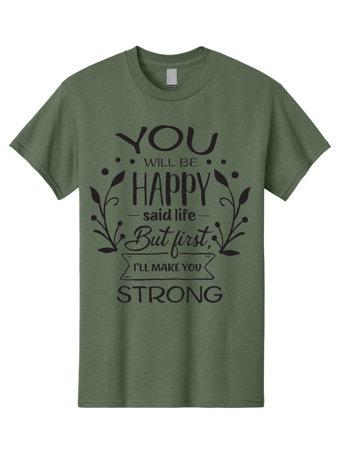 You-Will-Be-Happy Men'S Graphic Tee, 100% Cotton, Comfortable Casual Summer Wear, Machine Washable, Motivational Quote, Inspiring Words, Happiness, Life Journey, Strength, Positivity, Uplifting Message, Empowerment, Self-Improvement, Aad349 19