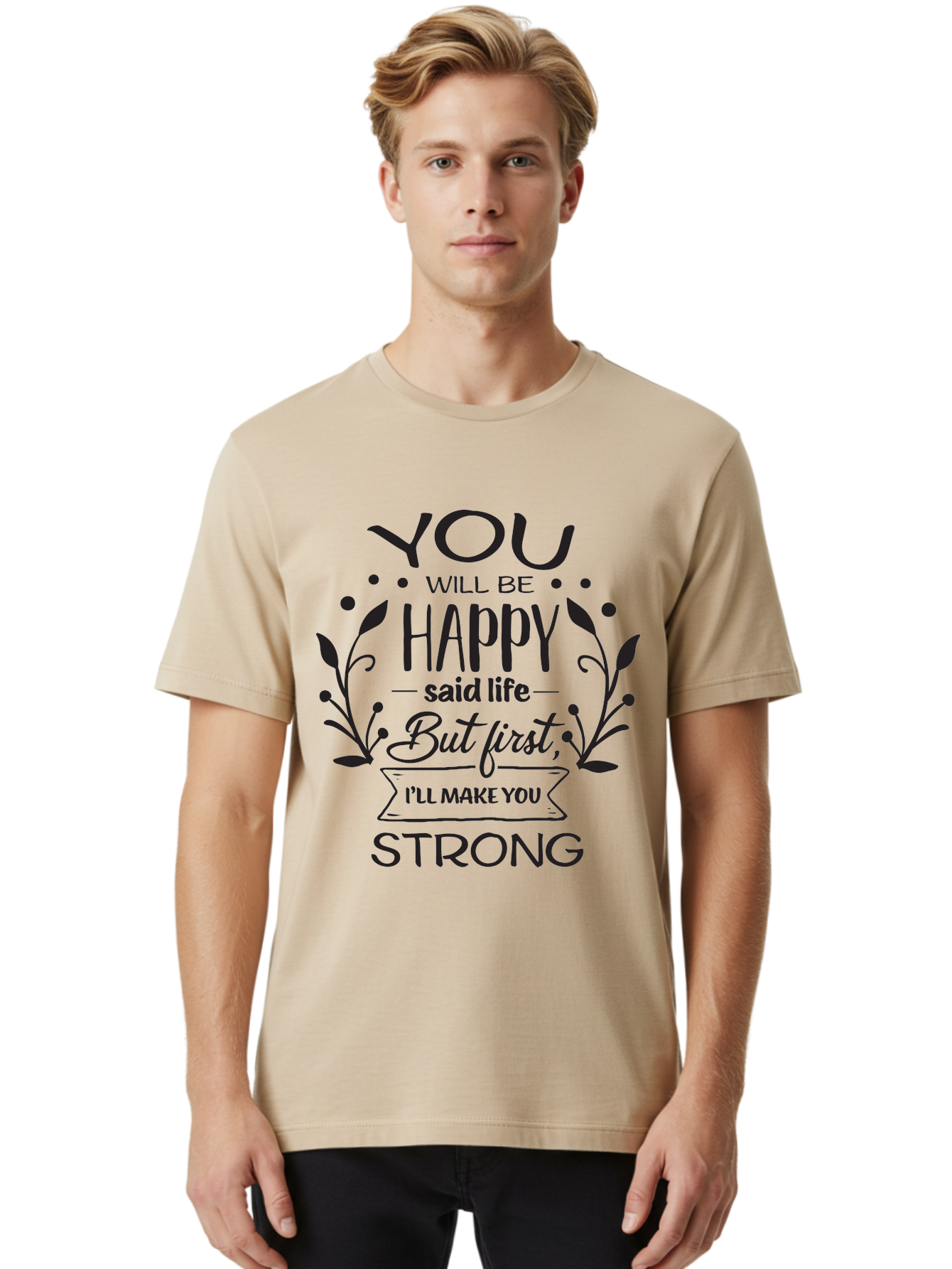 You-Will-Be-Happy Men'S Graphic Tee, 100% Cotton, Comfortable Casual Summer Wear, Machine Washable, Motivational Quote, Inspiring Words, Happiness, Life Journey, Strength, Positivity, Uplifting Message, Empowerment, Self-Improvement, Aad349 14