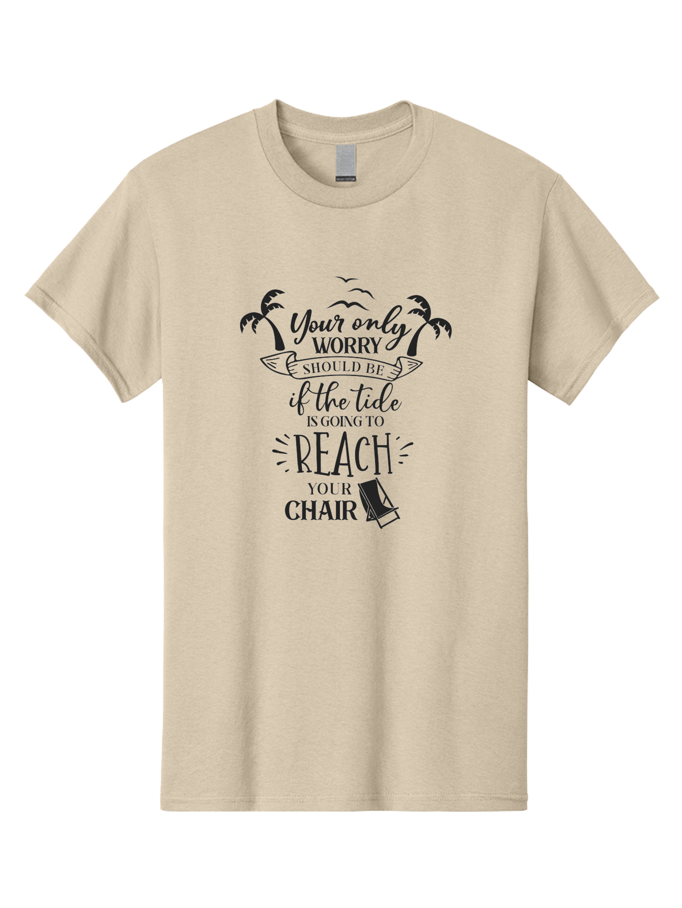 Your-Only-Worry Men'S Graphic Tee, 100% Cotton, Comfortable Casual Summer Wear, Machine Washable, Beach Quote, Beach Chair, Beach Vibes, Beach Life, Summer Fun, Coastal Living, Beach Scenery, Ocean Breeze, Seagulls, Palm Trees, Aad352 25