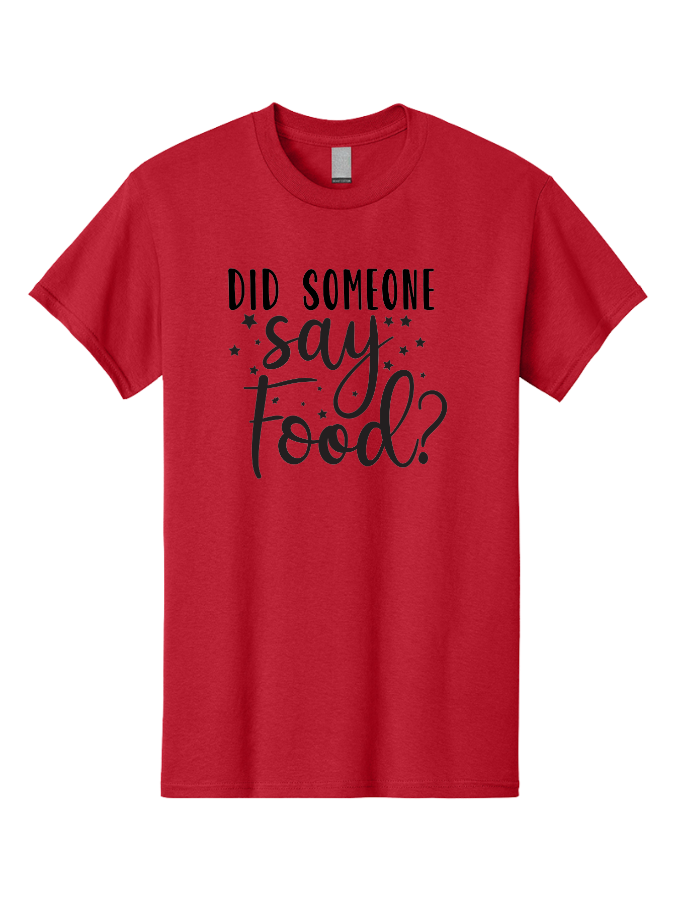 Did-Someone-Say-Food Men'S Graphic Tee, 100% Cotton, Comfortable Casual Summer Wear, Machine Washable, Typography, Quote, Foodie, Culinary Delights, Dining, Restaurant, Meal, Food Quote, Stars, Whimsical Design Aad381 13