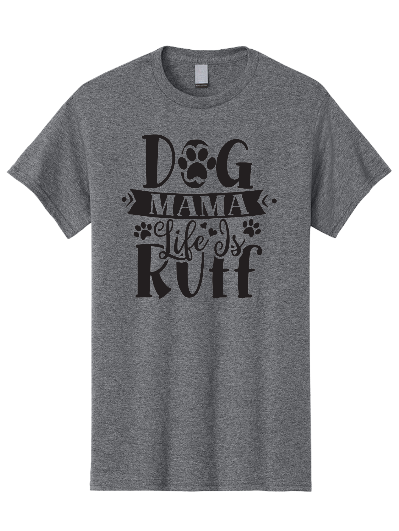 Dog-Mama-Life-Is-Rutf Men'S Graphic Tee, 100% Cotton, Comfortable Casual Summer Wear, Machine Washable, Dog Mama, Dog Mom, Dog Lover, Dog Quote, Dog Life, Dog Phrase, Paw Print, Dog Text, Ruff Life, Dog Mama Life, Dog Love Aad384 27