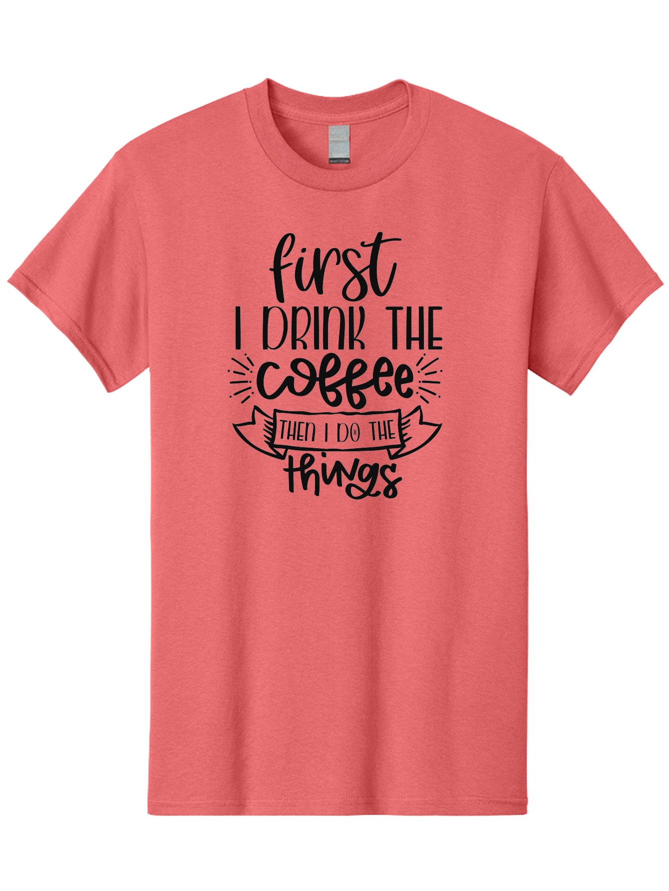 First-I-Drink-The-Coffee-Then-I-Do-The-Things Men'S Graphic Tee, 100% Cotton, Comfortable Casual Summer Wear, Machine Washable, Coffee Lover, Morning Motivation, Daily Routine, Caffeine Fix, Productivity Boost, Coffee Quote, Funny Saying Aad394 17