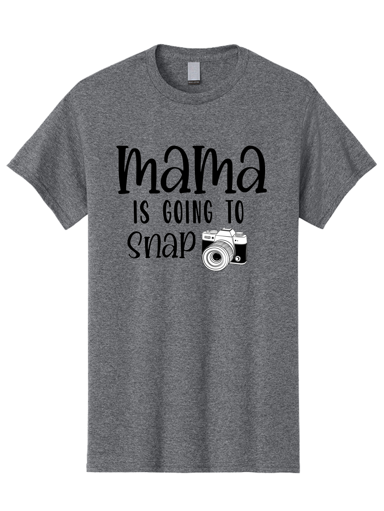 Mama-Is-Going-To-Snap Men'S Graphic Tee, 100% Cotton, Comfortable Casual Summer Wear, Machine Washable, Mama, Photography, Camera, Snap, Mom, Black Camera, Photography Humor, Motherhood, Photography Quote, Funny Mama Aad433 17
