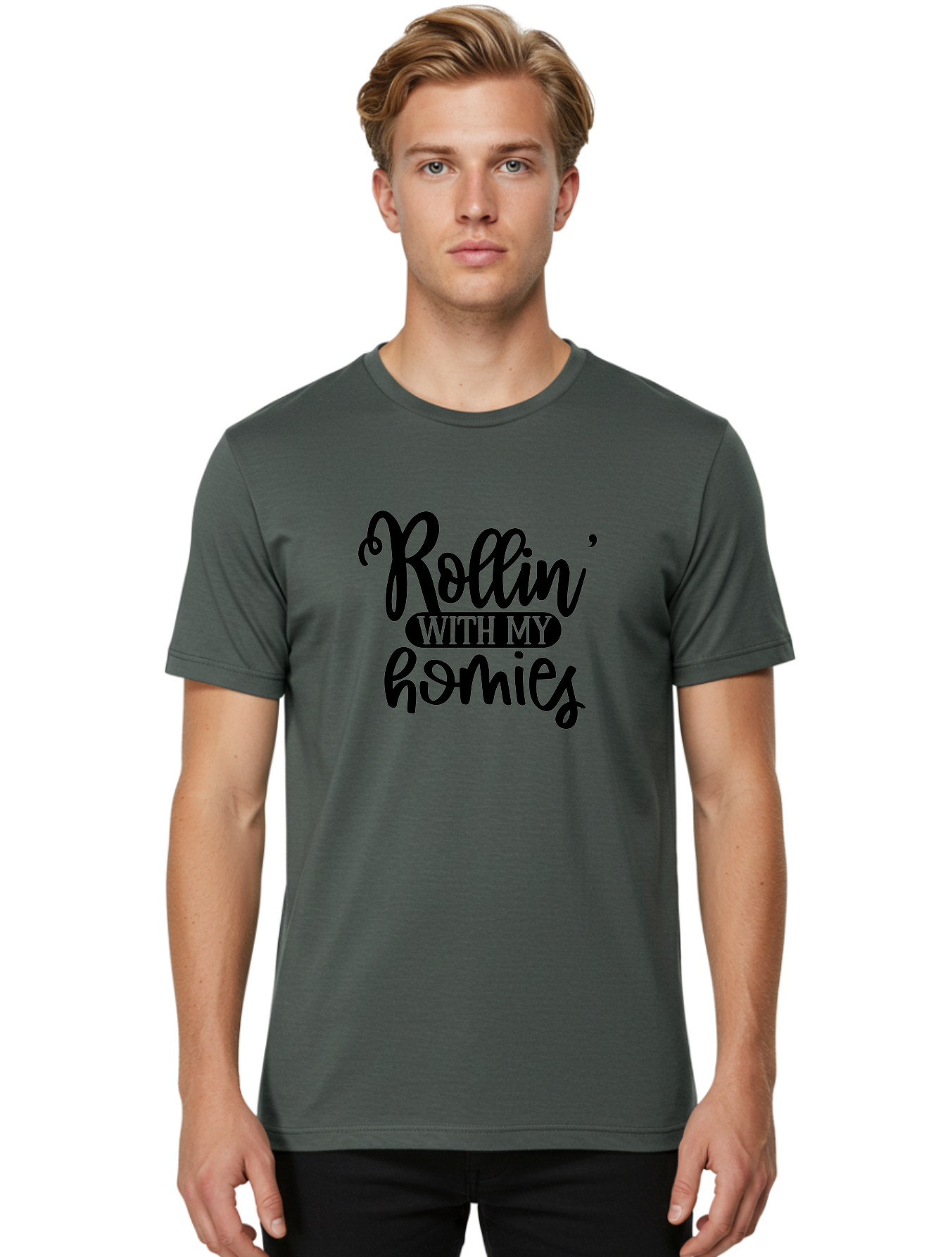 Rollin-With-My-Homies Men'S Graphic Tee, 100% Cotton, Comfortable Casual Summer Wear, Machine Washable, Rollin' With My Homies, Friendship, Loyalty, Homies, Friendship Goals, Squad, Cool Quotes, Trendy Phrases, Friendship Quotes Aad474 26