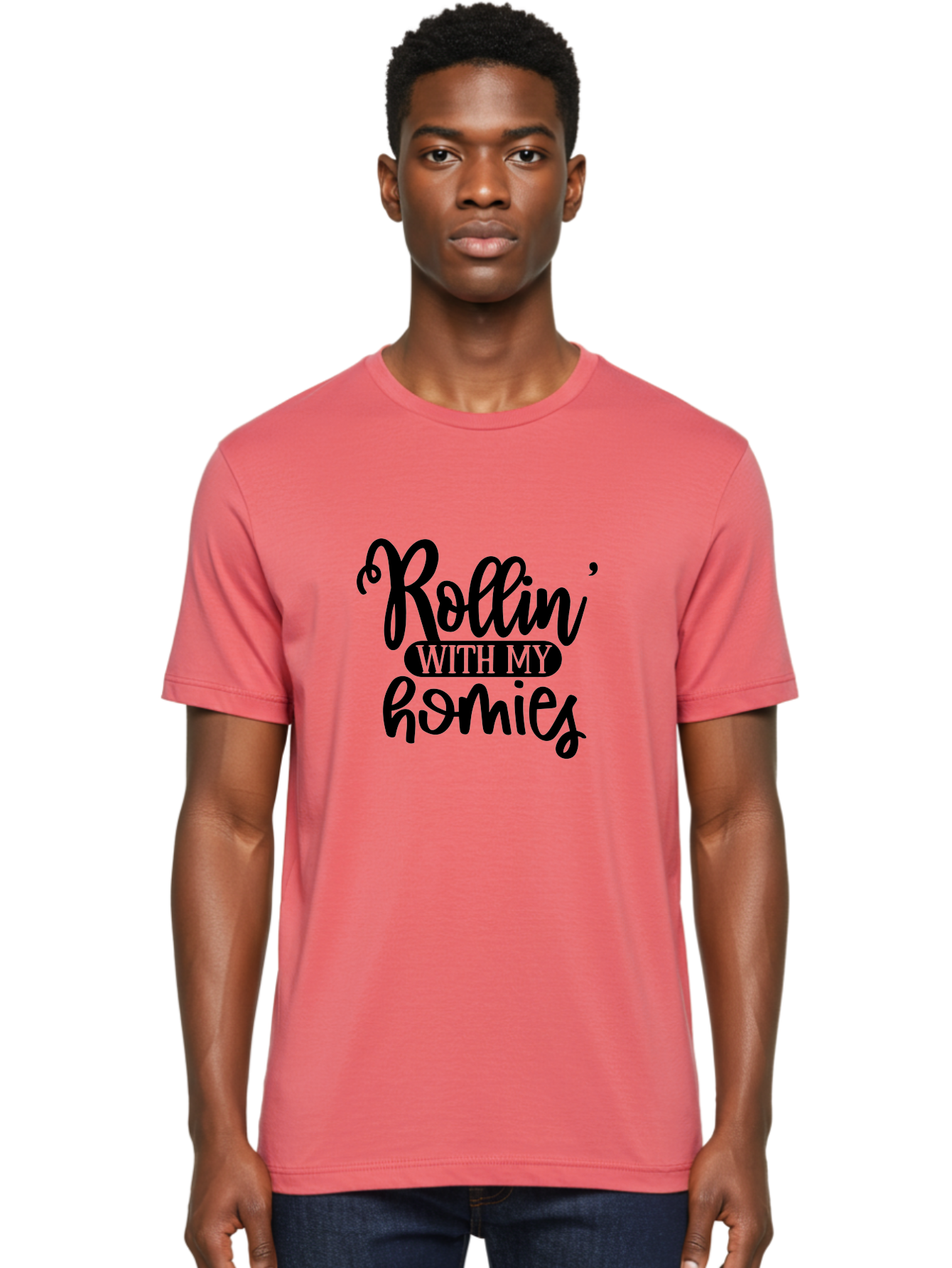 Rollin-With-My-Homies Men'S Graphic Tee, 100% Cotton, Comfortable Casual Summer Wear, Machine Washable, Rollin' With My Homies, Friendship, Loyalty, Homies, Friendship Goals, Squad, Cool Quotes, Trendy Phrases, Friendship Quotes Aad474 10