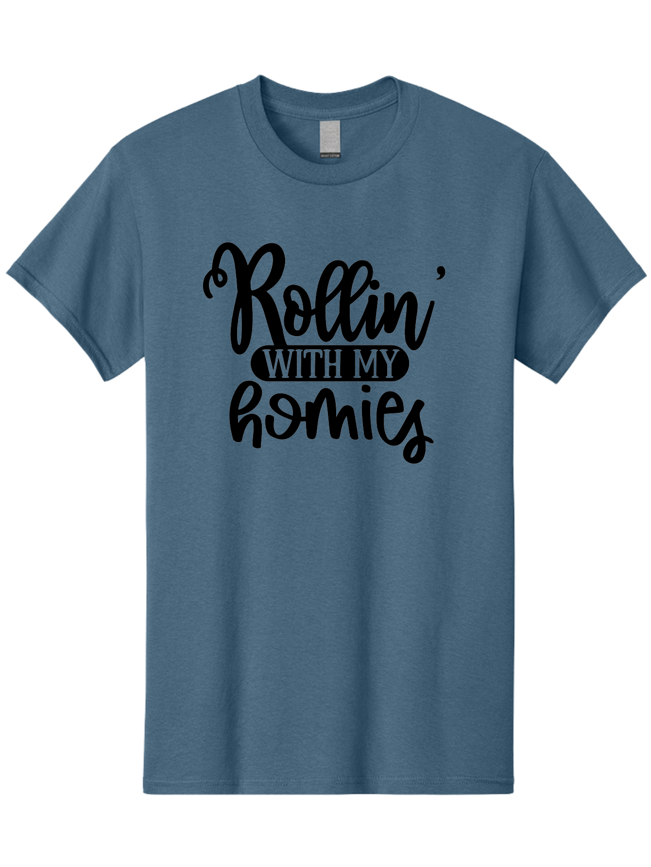 Rollin-With-My-Homies Men'S Graphic Tee, 100% Cotton, Comfortable Casual Summer Wear, Machine Washable, Rollin' With My Homies, Friendship, Loyalty, Homies, Friendship Goals, Squad, Cool Quotes, Trendy Phrases, Friendship Quotes Aad474 5