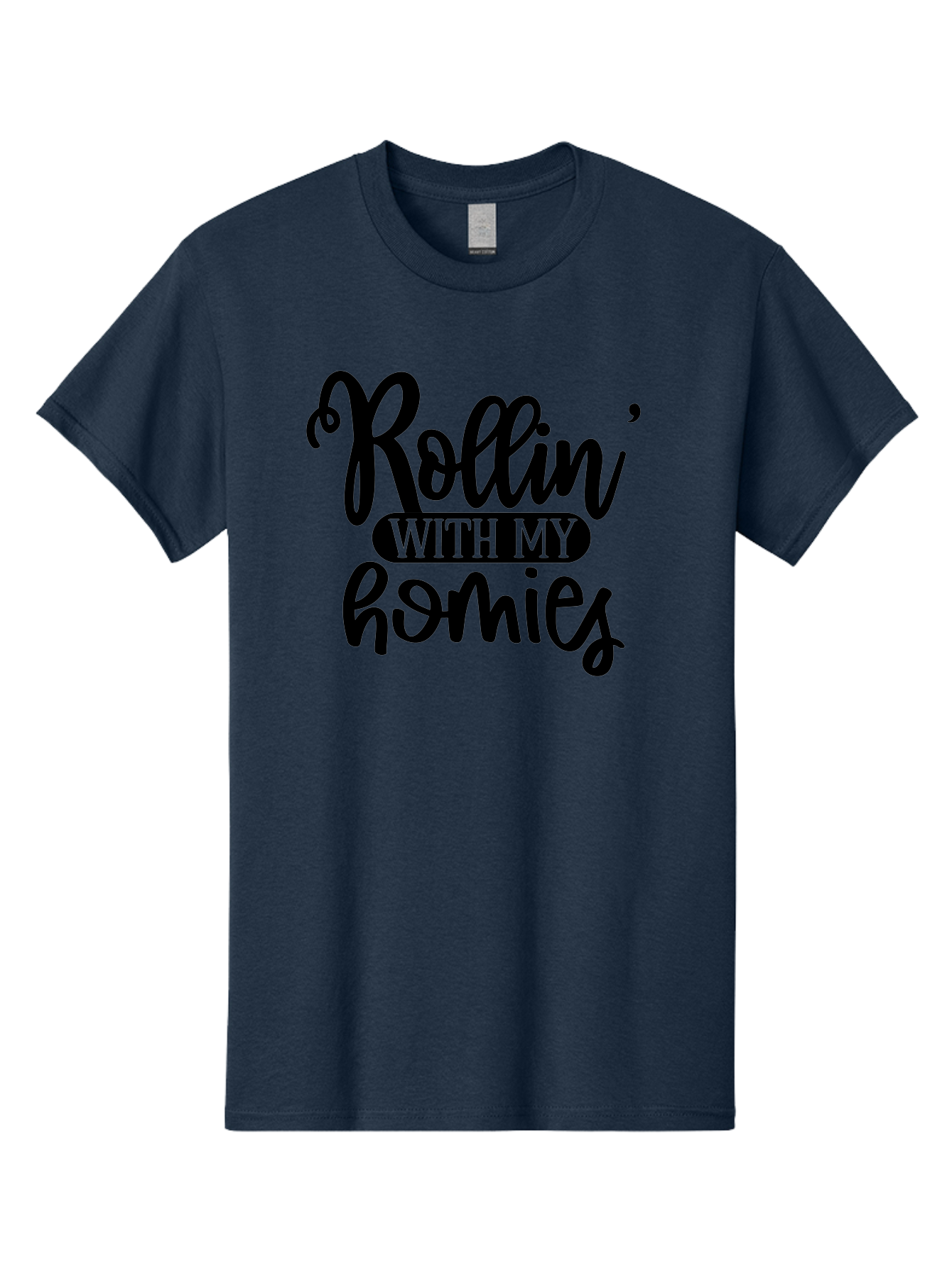 Rollin-With-My-Homies Men'S Graphic Tee, 100% Cotton, Comfortable Casual Summer Wear, Machine Washable, Rollin' With My Homies, Friendship, Loyalty, Homies, Friendship Goals, Squad, Cool Quotes, Trendy Phrases, Friendship Quotes Aad474 13