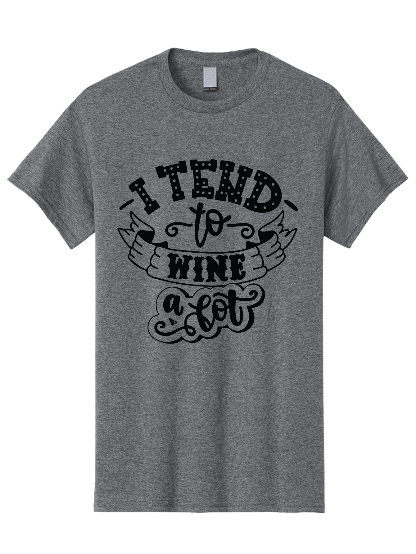 I-Tend-To-Wine-A-Lot Men'S Graphic Tee, 100% Cotton, Comfortable Casual Summer Wear, Machine Washable, Wine Quote, Funny Phrase, Witty Saying, Wine Lover, Humor, Pun, Wine Humor, Sarcastic Quote, Wine Pun, Typography Aad975 29
