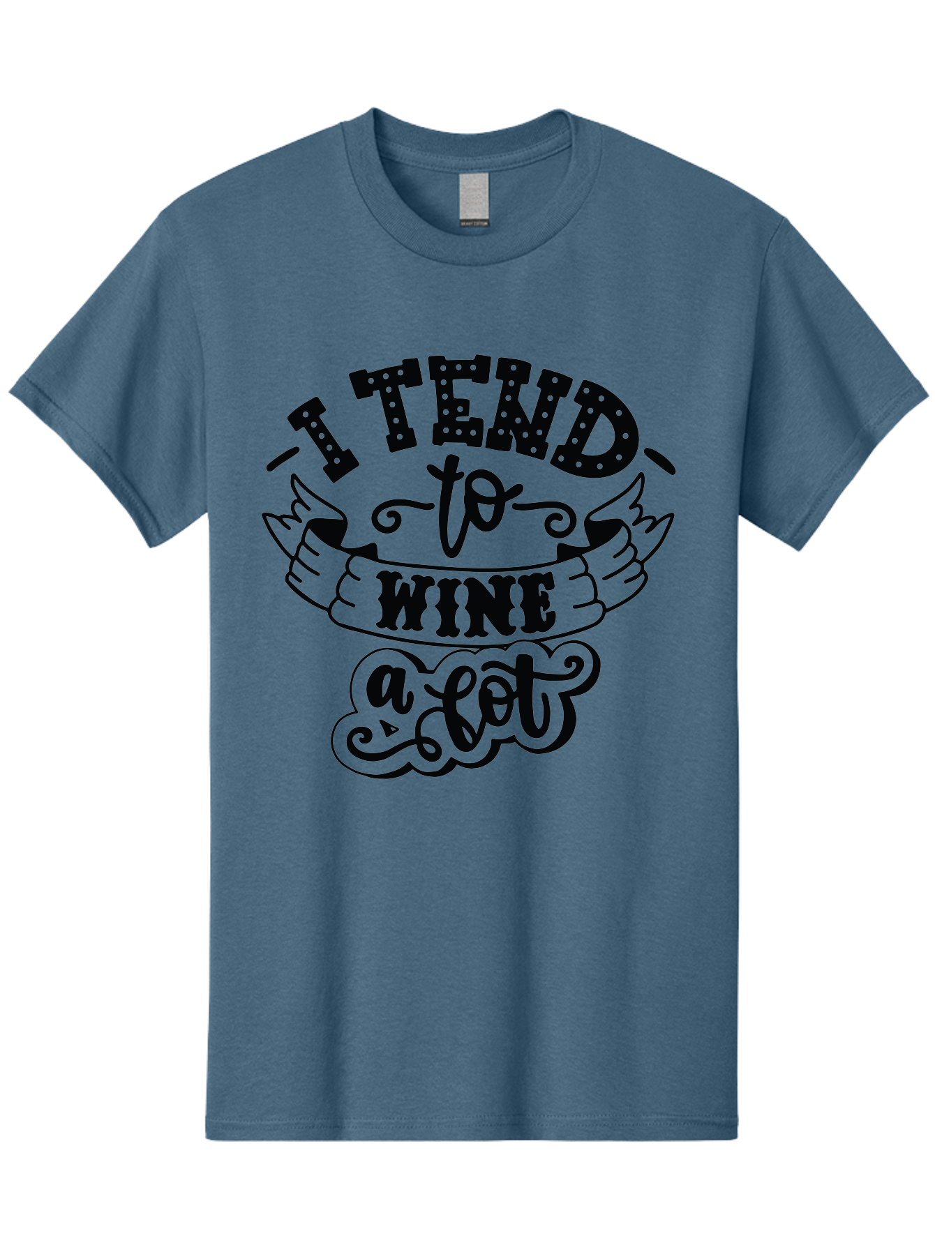 I-Tend-To-Wine-A-Lot Men'S Graphic Tee, 100% Cotton, Comfortable Casual Summer Wear, Machine Washable, Wine Quote, Funny Phrase, Witty Saying, Wine Lover, Humor, Pun, Wine Humor, Sarcastic Quote, Wine Pun, Typography Aad975 5