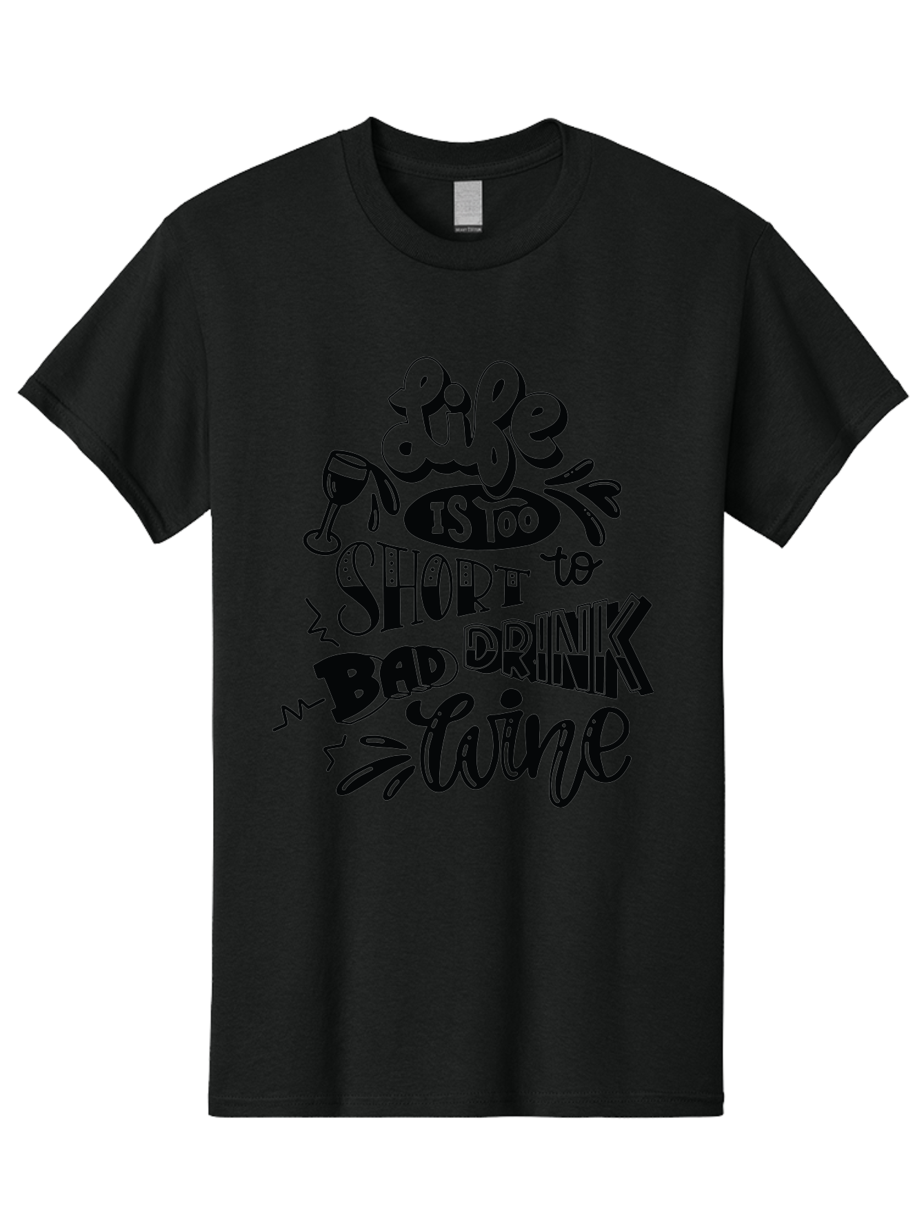 Life-Is-Too-Short-To-Drink-Bad-Wine Men'S Graphic Tee, 100% Cotton, Comfortable Casual Summer Wear, Machine Washable, Wine Quote, Life Is Too Short, Drink Wine, Good Wine, Wine Lovers, Happy Hour, Wine Time, Relax With Wine, Wine Enjoyment Aad977 9