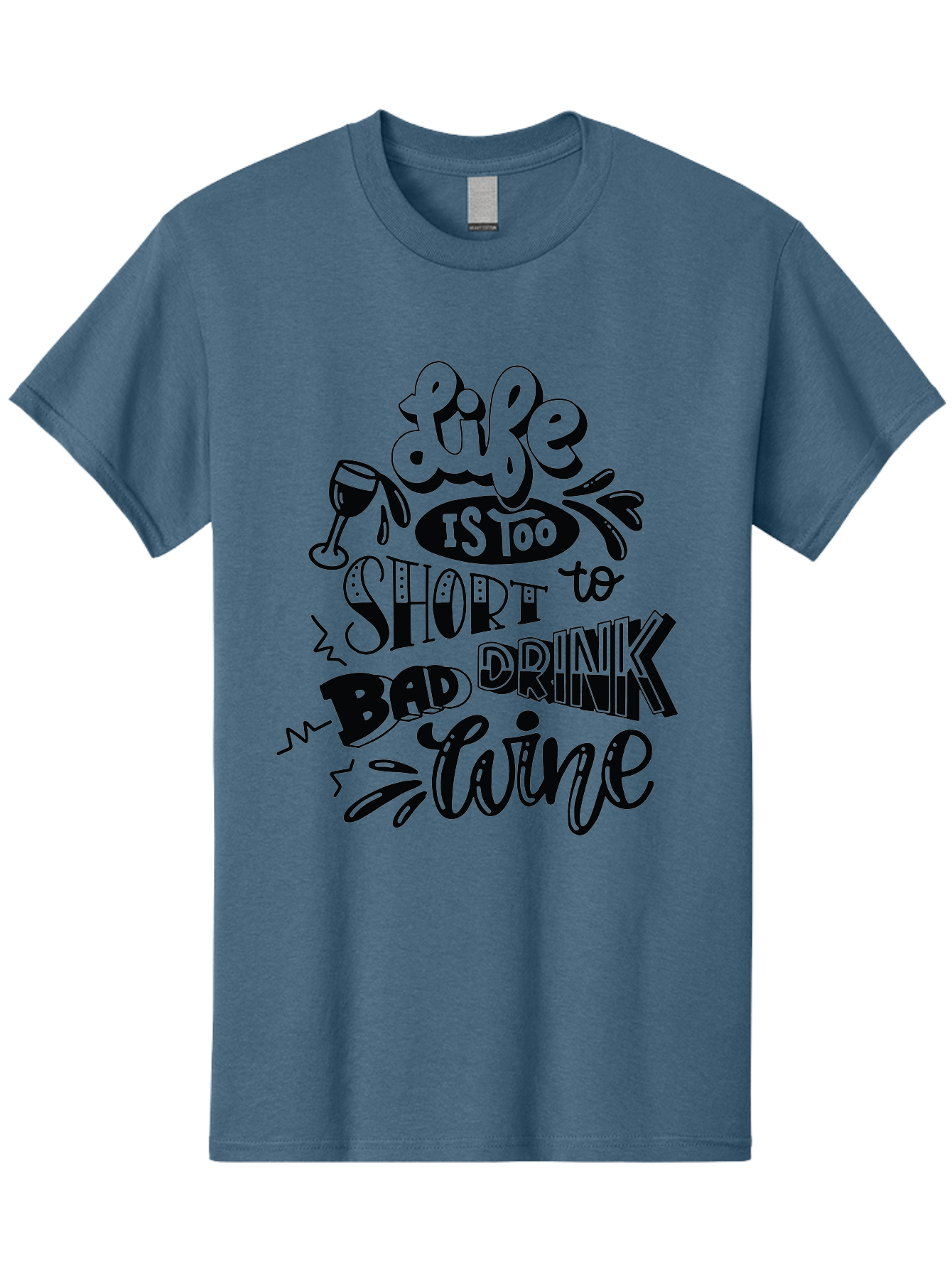 Life-Is-Too-Short-To-Drink-Bad-Wine Men'S Graphic Tee, 100% Cotton, Comfortable Casual Summer Wear, Machine Washable, Wine Quote, Life Is Too Short, Drink Wine, Good Wine, Wine Lovers, Happy Hour, Wine Time, Relax With Wine, Wine Enjoyment Aad977 23