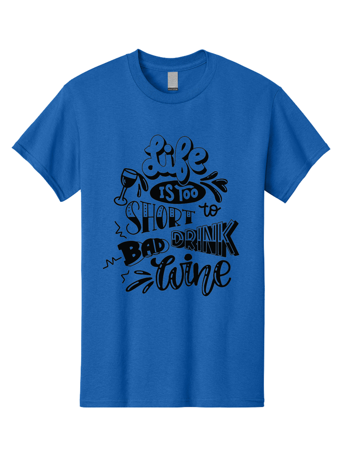 Life-Is-Too-Short-To-Drink-Bad-Wine Men'S Graphic Tee, 100% Cotton, Comfortable Casual Summer Wear, Machine Washable, Wine Quote, Life Is Too Short, Drink Wine, Good Wine, Wine Lovers, Happy Hour, Wine Time, Relax With Wine, Wine Enjoyment Aad977 13