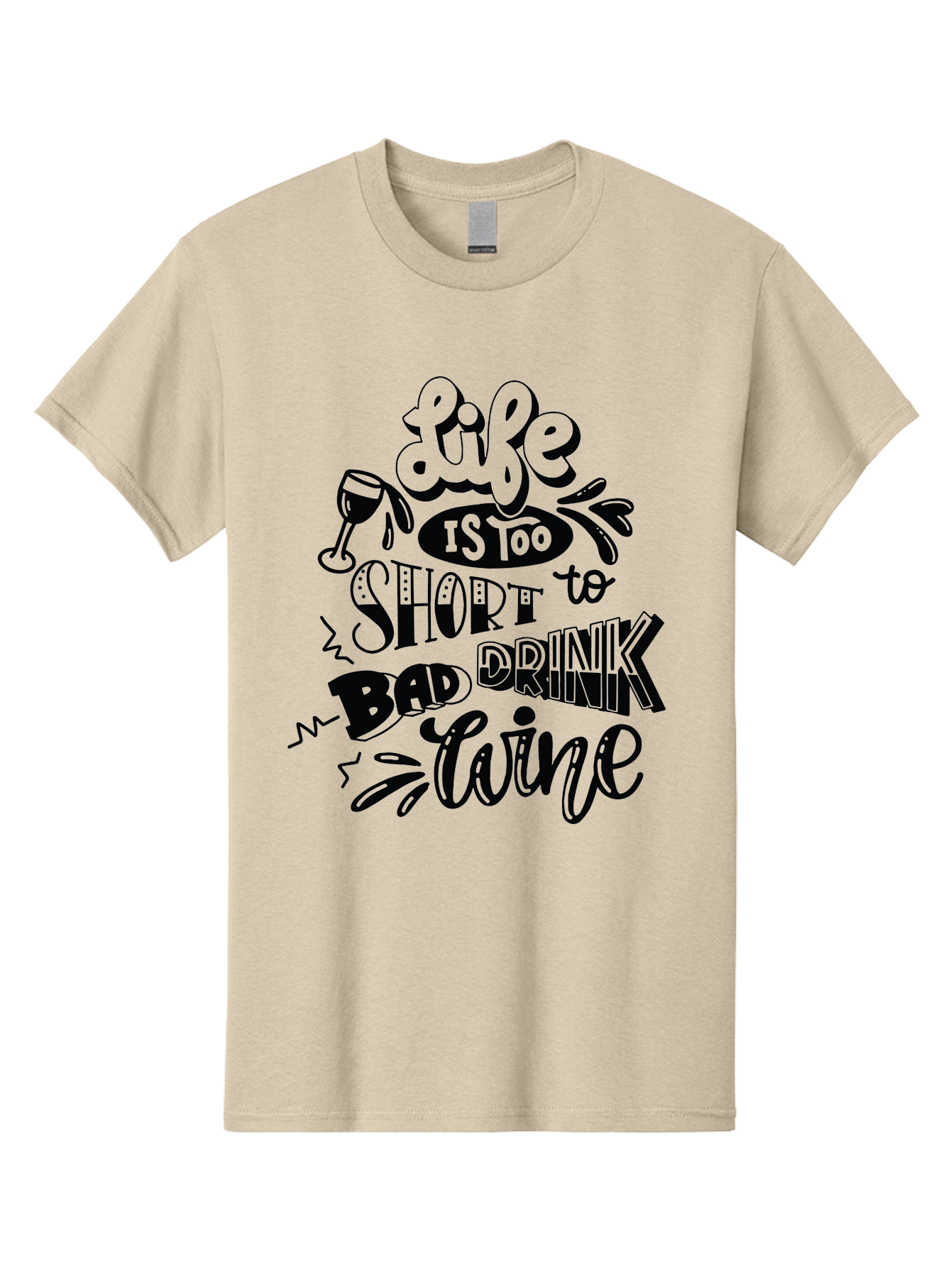 Life-Is-Too-Short-To-Drink-Bad-Wine Men'S Graphic Tee, 100% Cotton, Comfortable Casual Summer Wear, Machine Washable, Wine Quote, Life Is Too Short, Drink Wine, Good Wine, Wine Lovers, Happy Hour, Wine Time, Relax With Wine, Wine Enjoyment Aad977 11