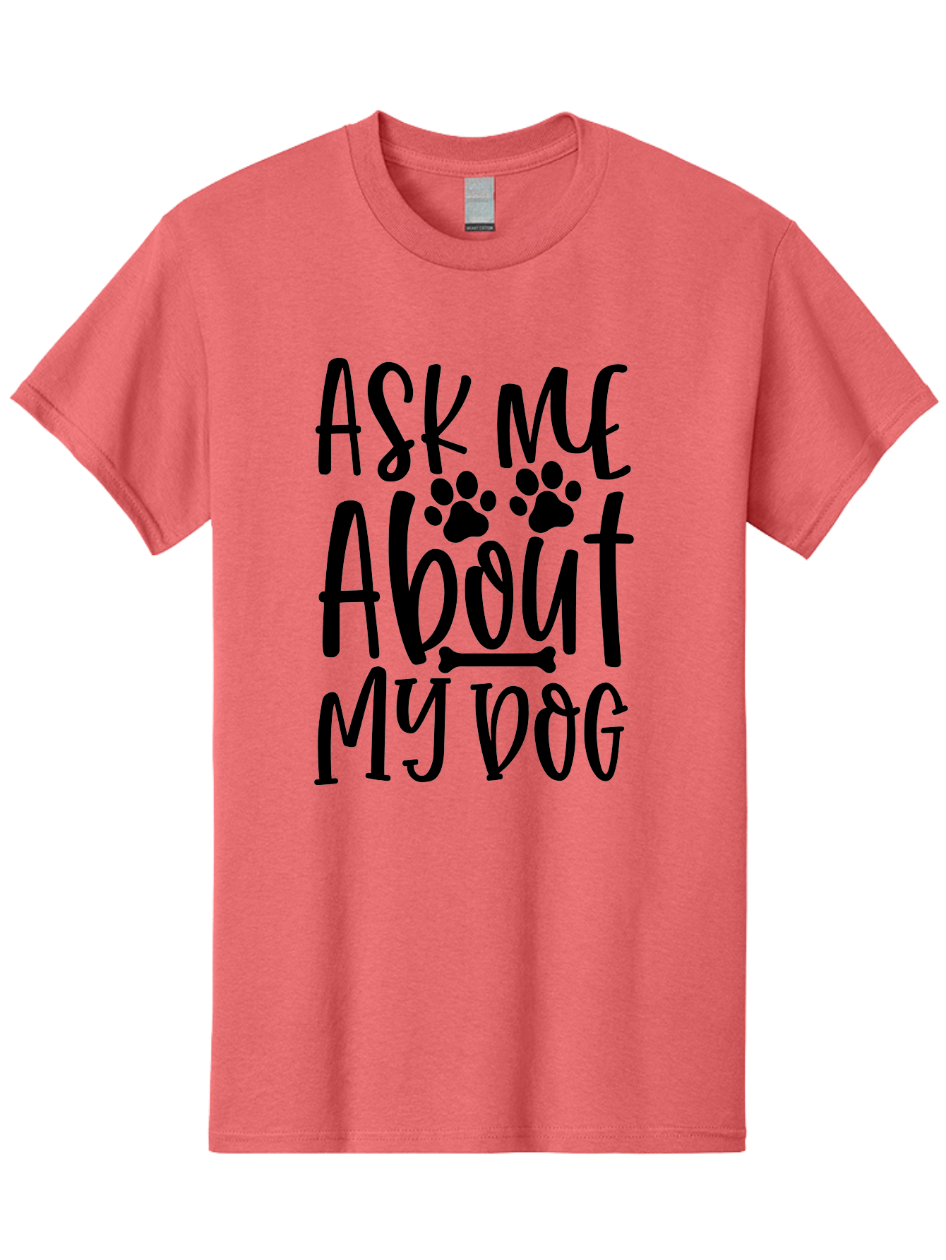 Ask Me About My Dog Men'S Graphic Tee, 100% Cotton, Comfortable Casual Summer Wear, Machine Washable, Dog Lover, Dog Owner, Pet Parent, Dog Enthusiast, Animal Love, Dog Quotes, Dog Sayings, Paw Print, Dog Bone Aae120 29