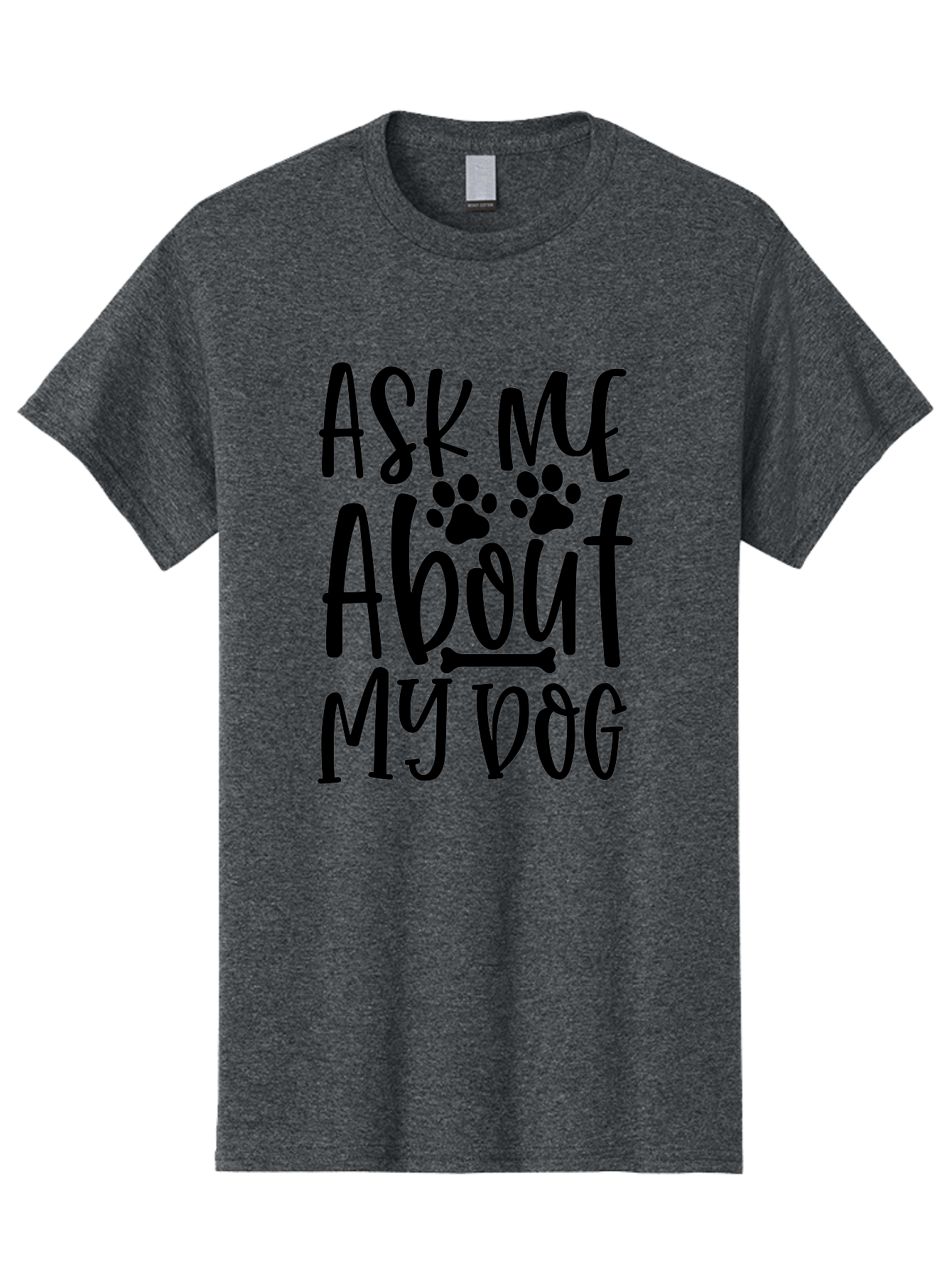 Ask Me About My Dog Men'S Graphic Tee, 100% Cotton, Comfortable Casual Summer Wear, Machine Washable, Dog Lover, Dog Owner, Pet Parent, Dog Enthusiast, Animal Love, Dog Quotes, Dog Sayings, Paw Print, Dog Bone Aae120 7