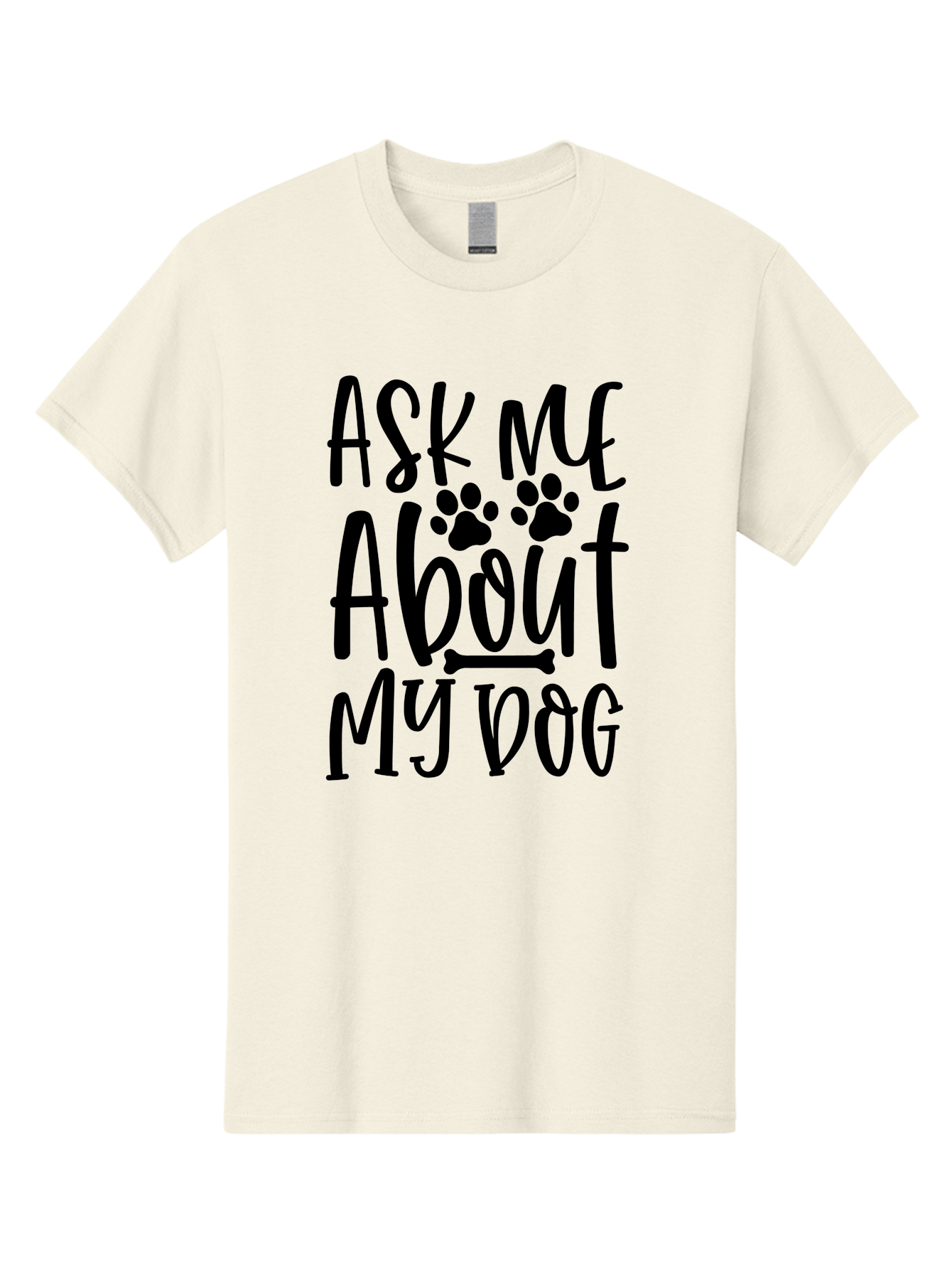 Ask Me About My Dog Men'S Graphic Tee, 100% Cotton, Comfortable Casual Summer Wear, Machine Washable, Dog Lover, Dog Owner, Pet Parent, Dog Enthusiast, Animal Love, Dog Quotes, Dog Sayings, Paw Print, Dog Bone Aae120 19