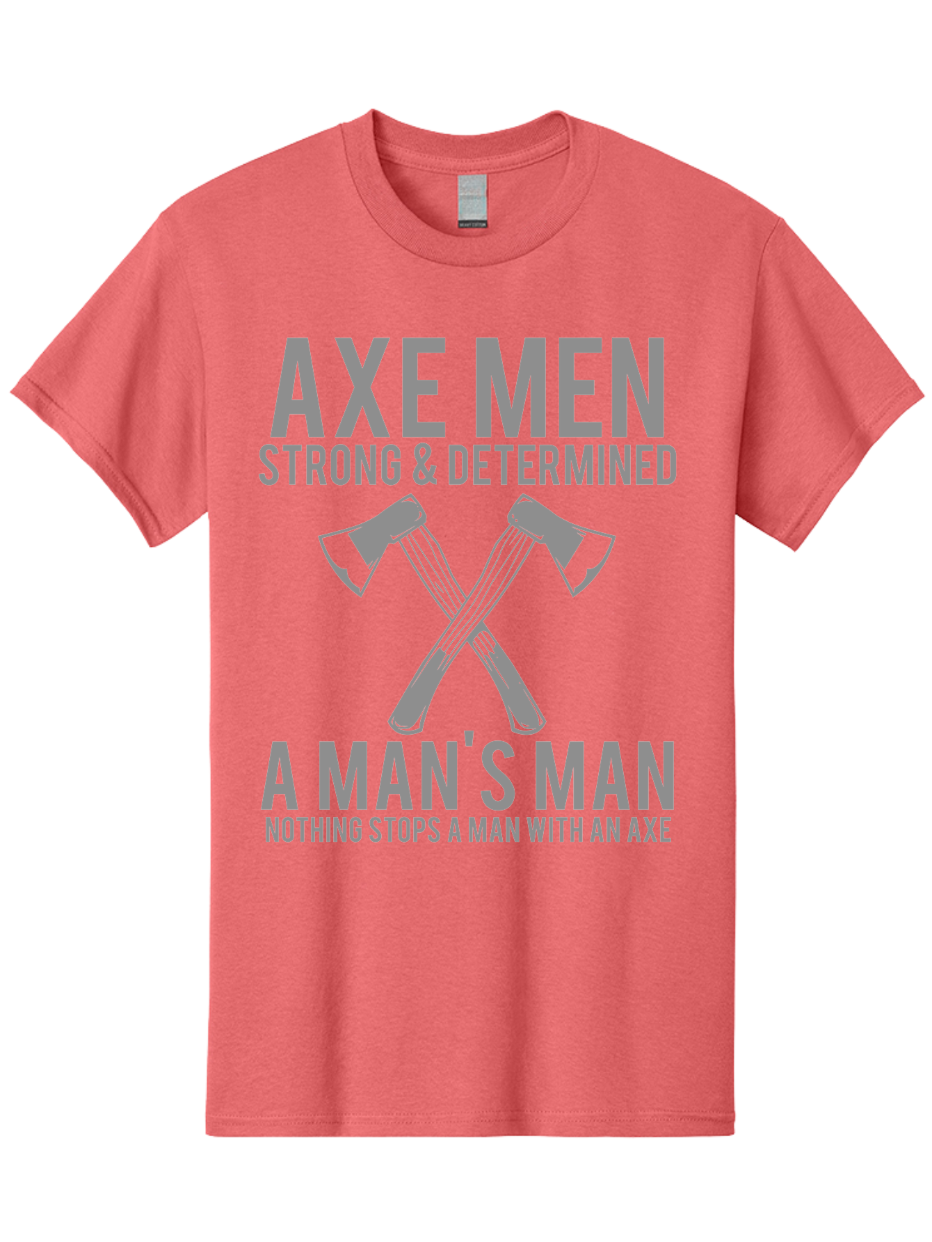 Axe Man Men'S Graphic Tee, 100% Cotton, Comfortable Casual Summer Wear, Machine Washable, Axe Men, Strong And Determined, Crossed Axes, Man'S Man, Nothing Stops A Man With An Axe, Lumberjack Culture, Woodsman Pride Aae121 13