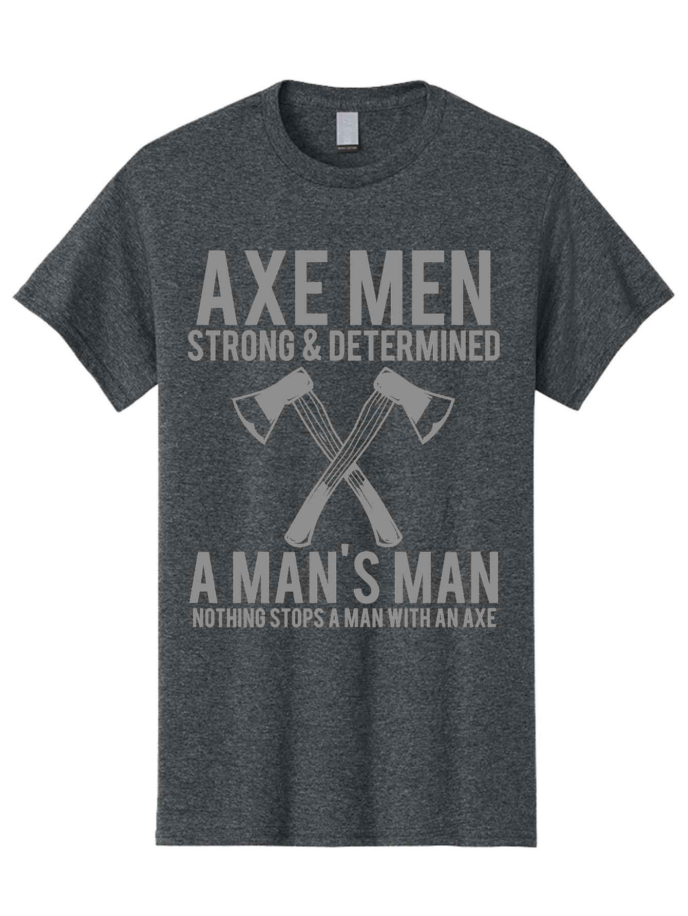 Axe Man Men'S Graphic Tee, 100% Cotton, Comfortable Casual Summer Wear, Machine Washable, Axe Men, Strong And Determined, Crossed Axes, Man'S Man, Nothing Stops A Man With An Axe, Lumberjack Culture, Woodsman Pride Aae121 29