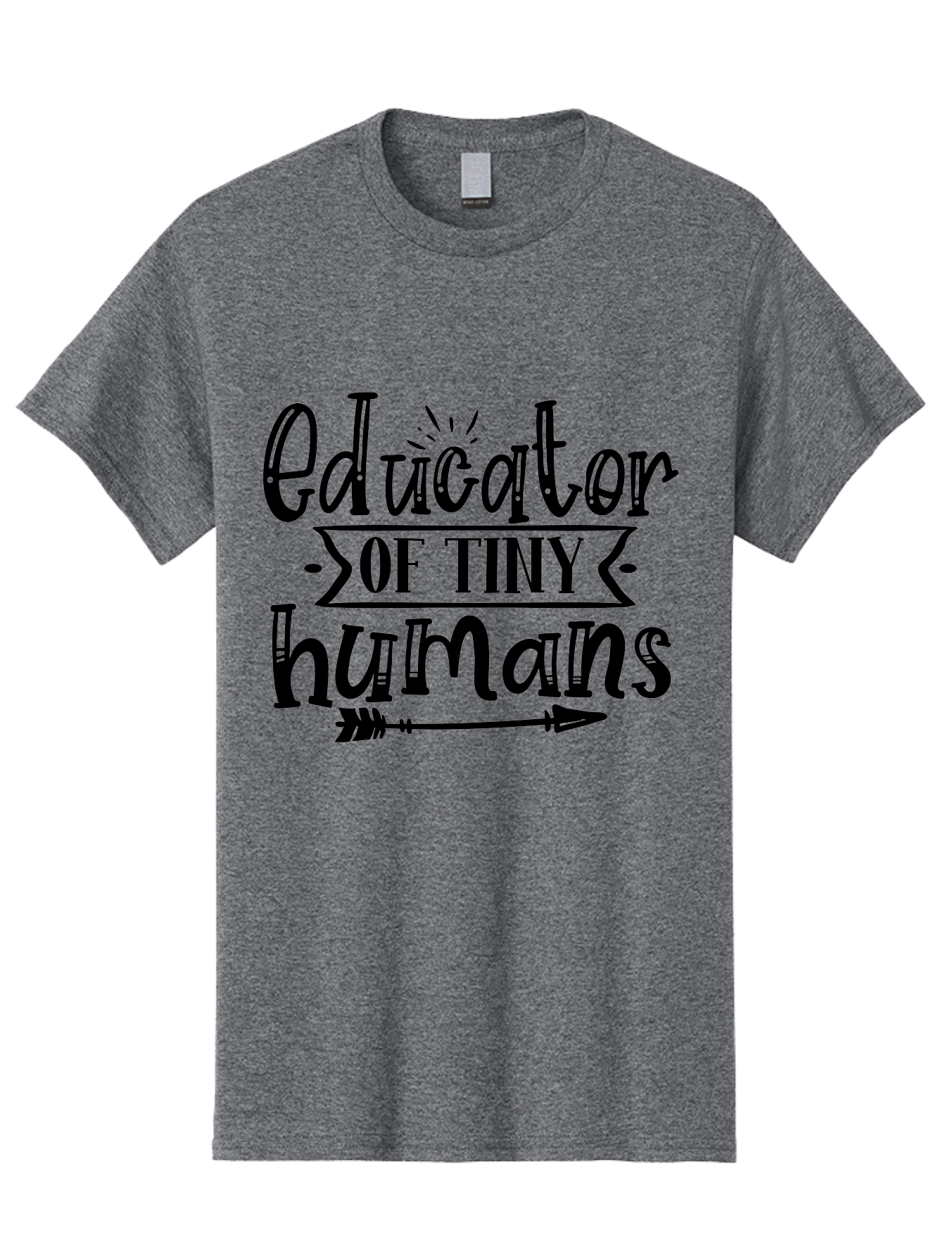 Educator Of Tiny Humans Men'S Graphic Tee, 100% Cotton, Comfortable Casual Summer Wear, Machine Washable, Teacher Quotes, Educators, Tiny Humans, Inspirational Quotes, Teaching Quotes, Motivational Quotes, Classroom Decor, Arrow Graphics, Aae253 3