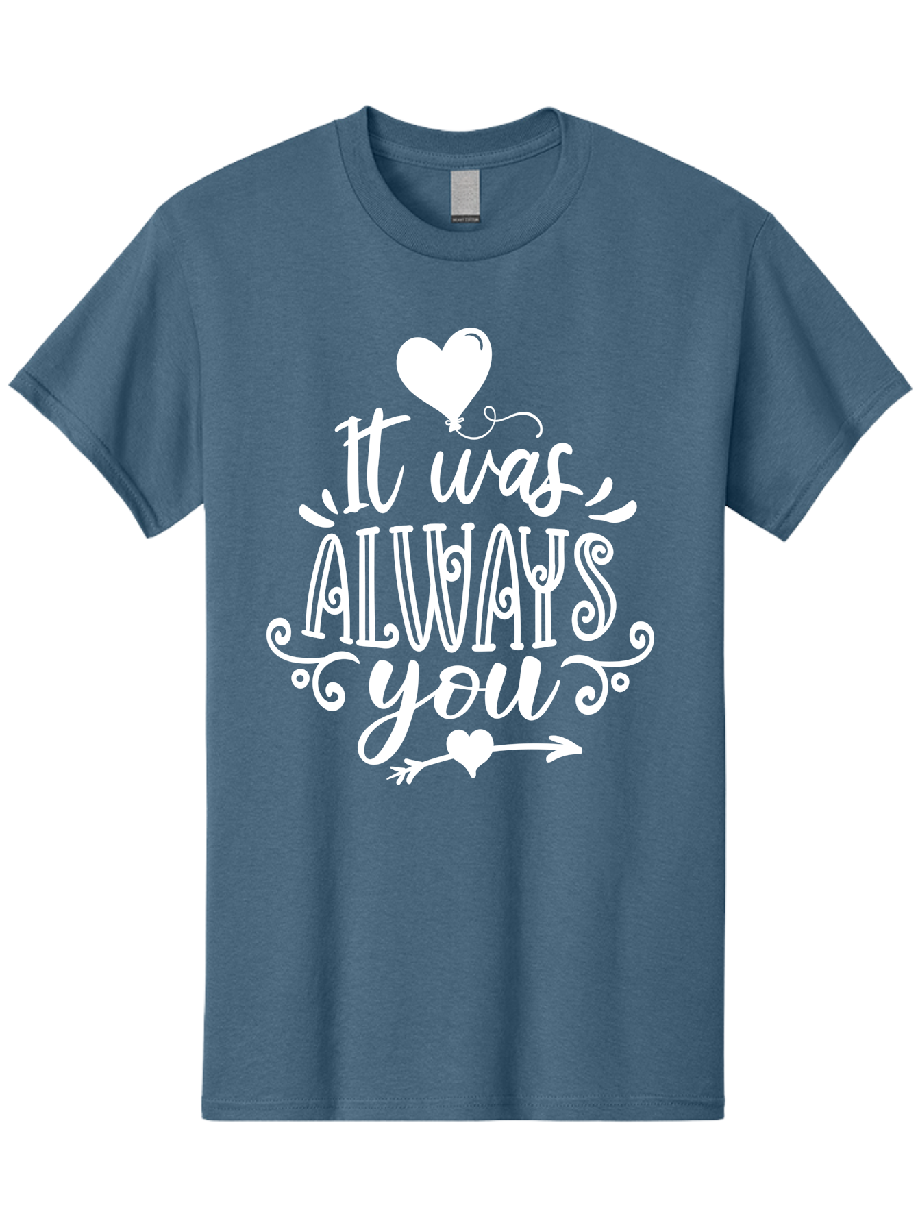 It Was Always You White Men'S Graphic Tee, 100% Cotton, Comfortable Casual Summer Wear, Machine Washable, Love Quotes, Romantic Phrases, Heartwarming Sayings, Valentine'S Day Messages, Sweet Nothings, Eternal Love, Couple Goals Aae409 9