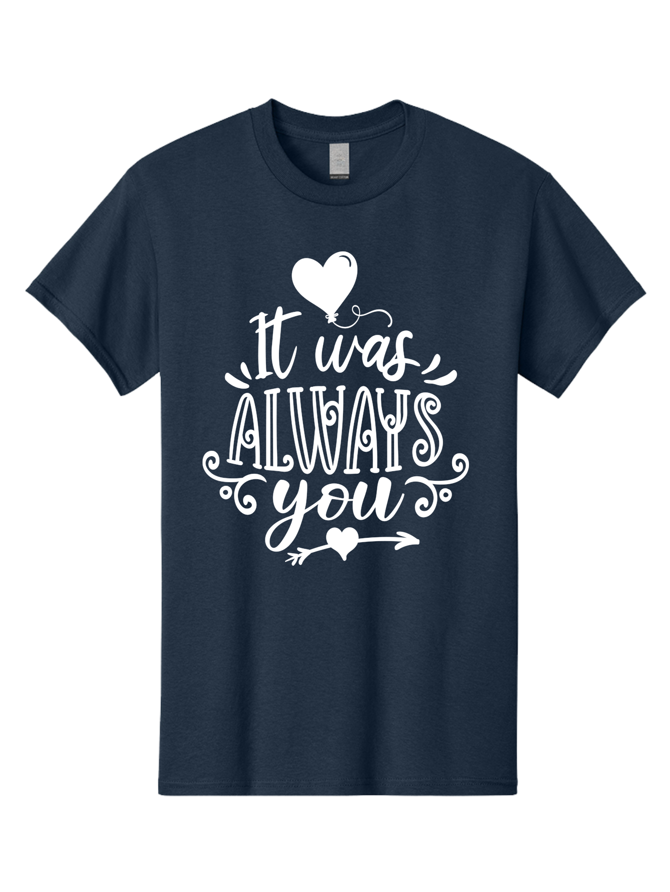It Was Always You White Men'S Graphic Tee, 100% Cotton, Comfortable Casual Summer Wear, Machine Washable, Love Quotes, Romantic Phrases, Heartwarming Sayings, Valentine'S Day Messages, Sweet Nothings, Eternal Love, Couple Goals Aae409 21