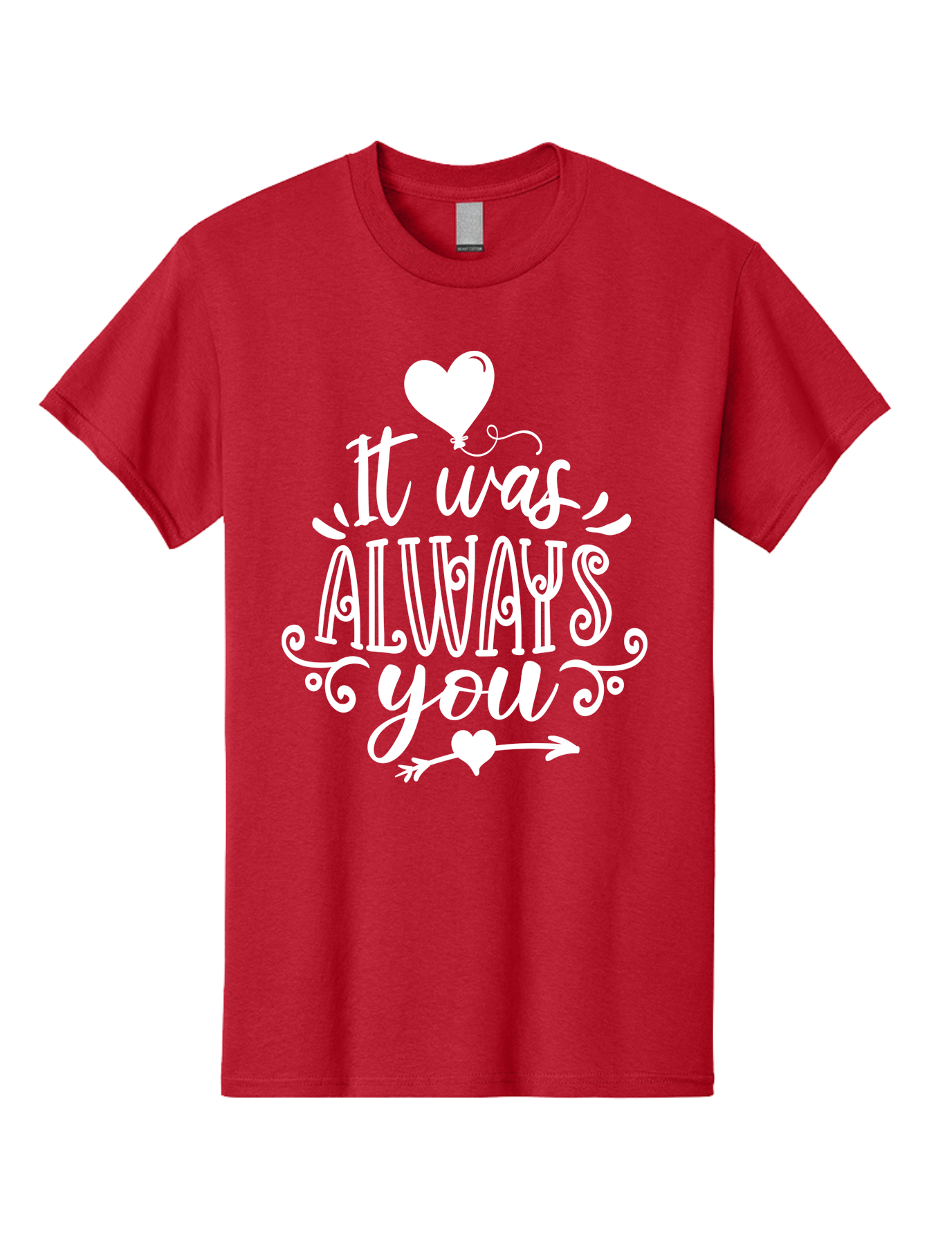 It Was Always You White Men'S Graphic Tee, 100% Cotton, Comfortable Casual Summer Wear, Machine Washable, Love Quotes, Romantic Phrases, Heartwarming Sayings, Valentine'S Day Messages, Sweet Nothings, Eternal Love, Couple Goals Aae409 29