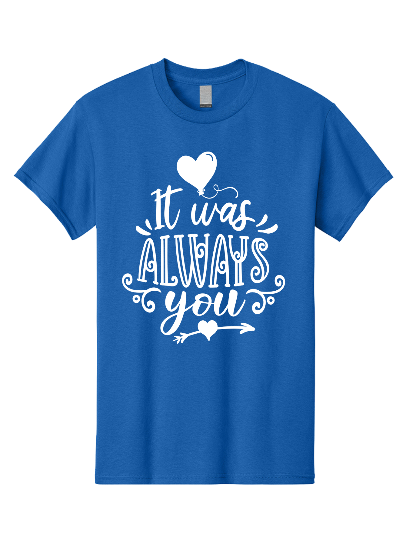It Was Always You White Men'S Graphic Tee, 100% Cotton, Comfortable Casual Summer Wear, Machine Washable, Love Quotes, Romantic Phrases, Heartwarming Sayings, Valentine'S Day Messages, Sweet Nothings, Eternal Love, Couple Goals Aae409 25