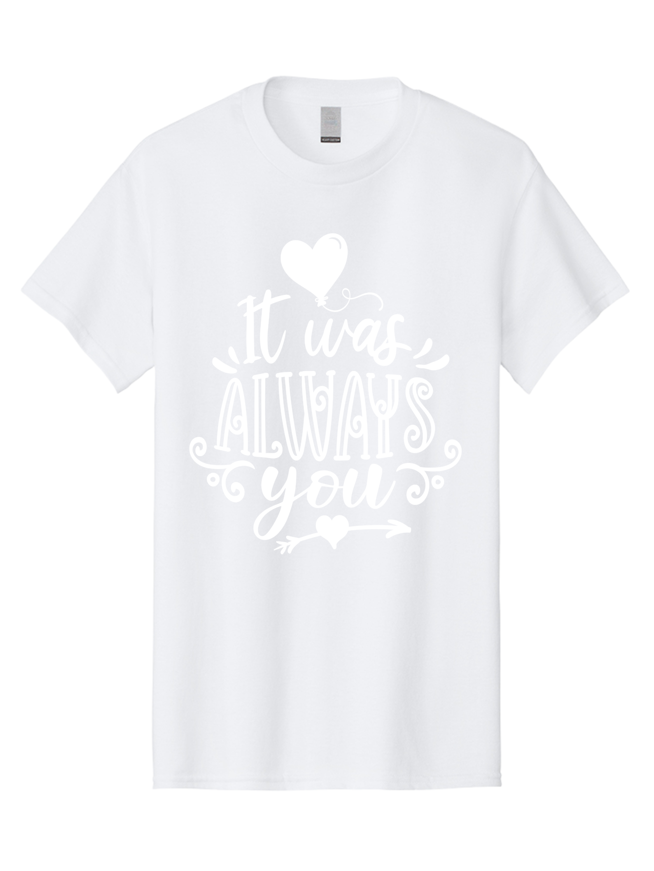 It Was Always You White Men'S Graphic Tee, 100% Cotton, Comfortable Casual Summer Wear, Machine Washable, Love Quotes, Romantic Phrases, Heartwarming Sayings, Valentine'S Day Messages, Sweet Nothings, Eternal Love, Couple Goals Aae409 3