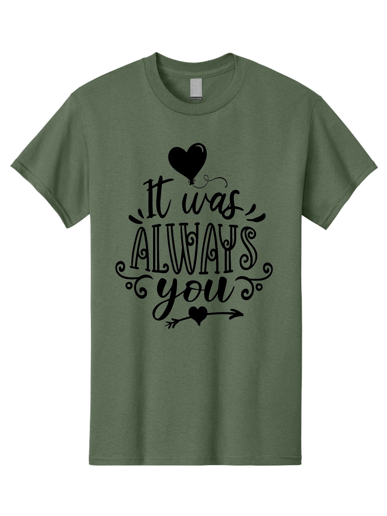 It Was Always You Men'S Graphic Tee, 100% Cotton, Comfortable Casual Summer Wear, Machine Washable, Romantic Quote, Love Message, Heartwarming Phrase, Valentine'S Day Gift, Couple'S Quote, Love Inspiration, Heart Design, Elegant Typography, Aae410 15