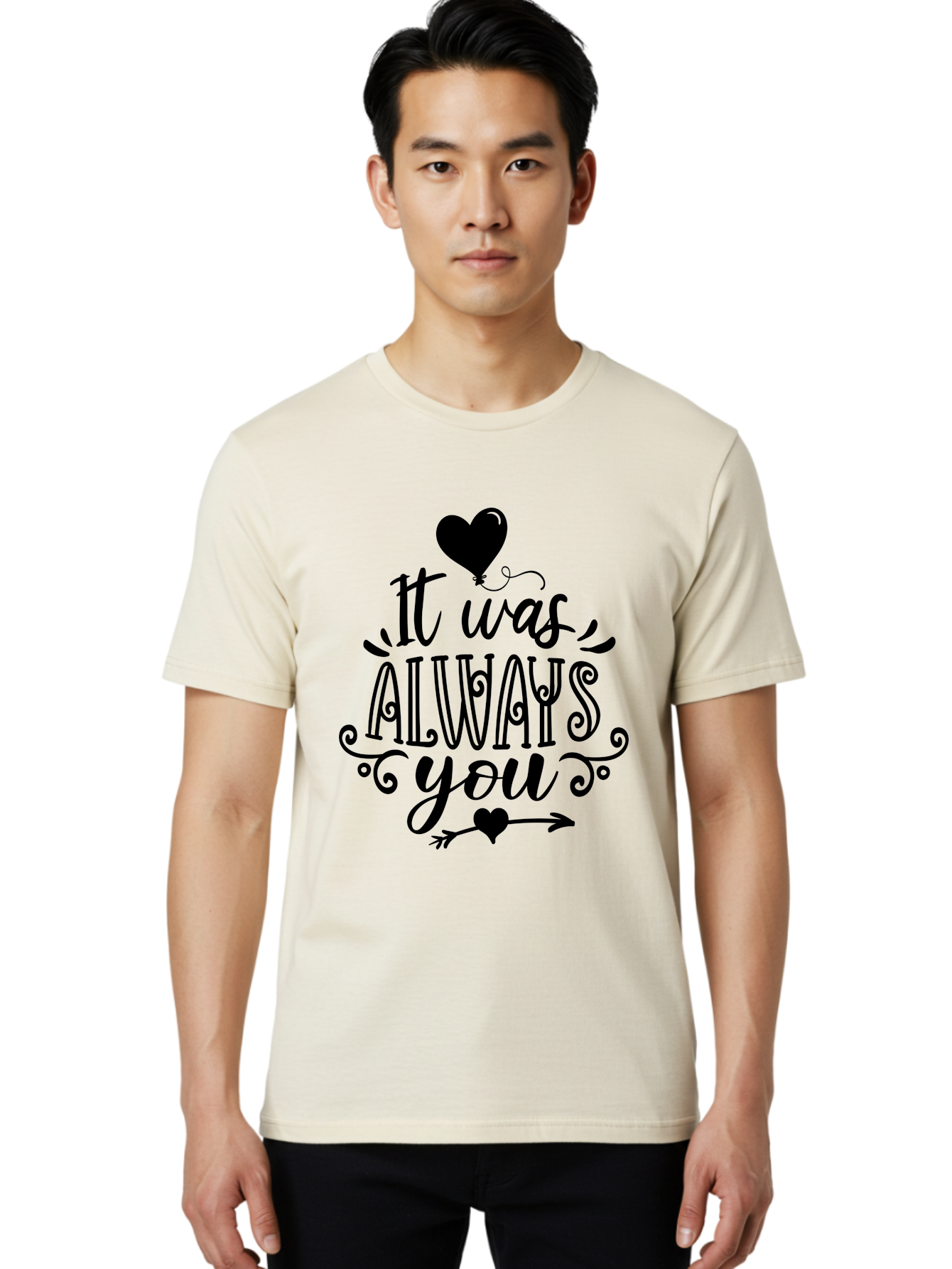 It Was Always You Men'S Graphic Tee, 100% Cotton, Comfortable Casual Summer Wear, Machine Washable, Romantic Quote, Love Message, Heartwarming Phrase, Valentine'S Day Gift, Couple'S Quote, Love Inspiration, Heart Design, Elegant Typography, Aae410 30