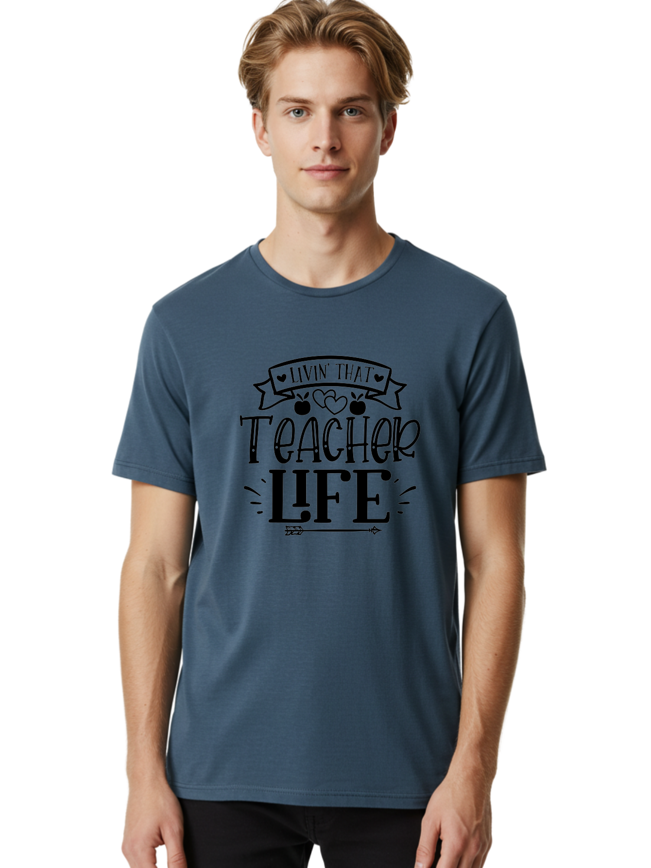 Livin That Teacher Life Men'S Graphic Tee, 100% Cotton, Comfortable Casual Summer Wear, Machine Washable, Teacher Life, Teaching Profession, Educator Lifestyle, Apple Hearts, Inspirational Quote, Motivational Saying, Teacher Apparel, Aae459 30
