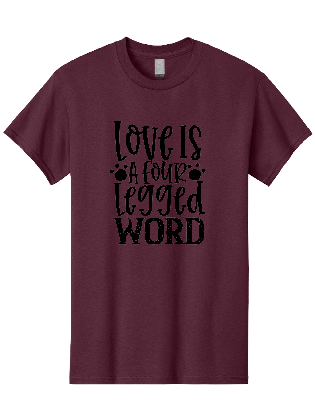 Love Is A Four Legged Word Men'S Graphic Tee, 100% Cotton, Comfortable Casual Summer Wear, Machine Washable, Dog Love Quotes, Pet Quotes, Animal Lovers, Funny Dog Quotes, Inspirational Quotes, Dog Quotes, Love Quotes, Paw Print, Pet Lovers Aae467 7