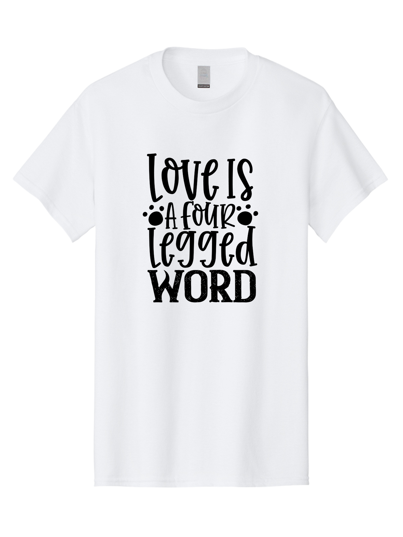 Love Is A Four Legged Word Men'S Graphic Tee, 100% Cotton, Comfortable Casual Summer Wear, Machine Washable, Dog Love Quotes, Pet Quotes, Animal Lovers, Funny Dog Quotes, Inspirational Quotes, Dog Quotes, Love Quotes, Paw Print, Pet Lovers Aae467 5