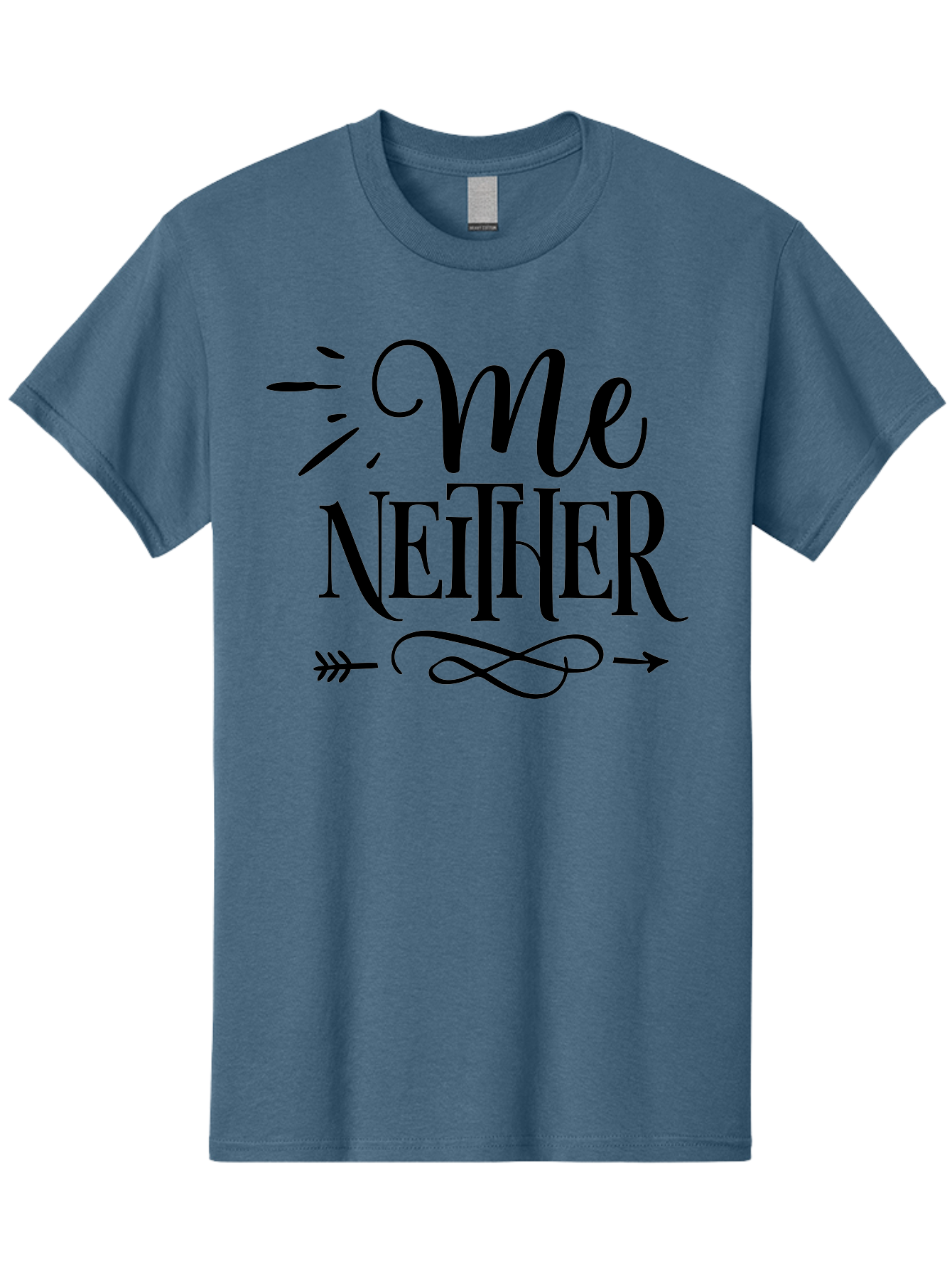 Me Neither Men'S Graphic Tee, 100% Cotton, Comfortable Casual Summer Wear, Machine Washable, Me Neither, Typography, Motivational Quote, Black Text, Arrow Design, Swirly Pattern, Elegant Font, Graphic Design Aae497 29