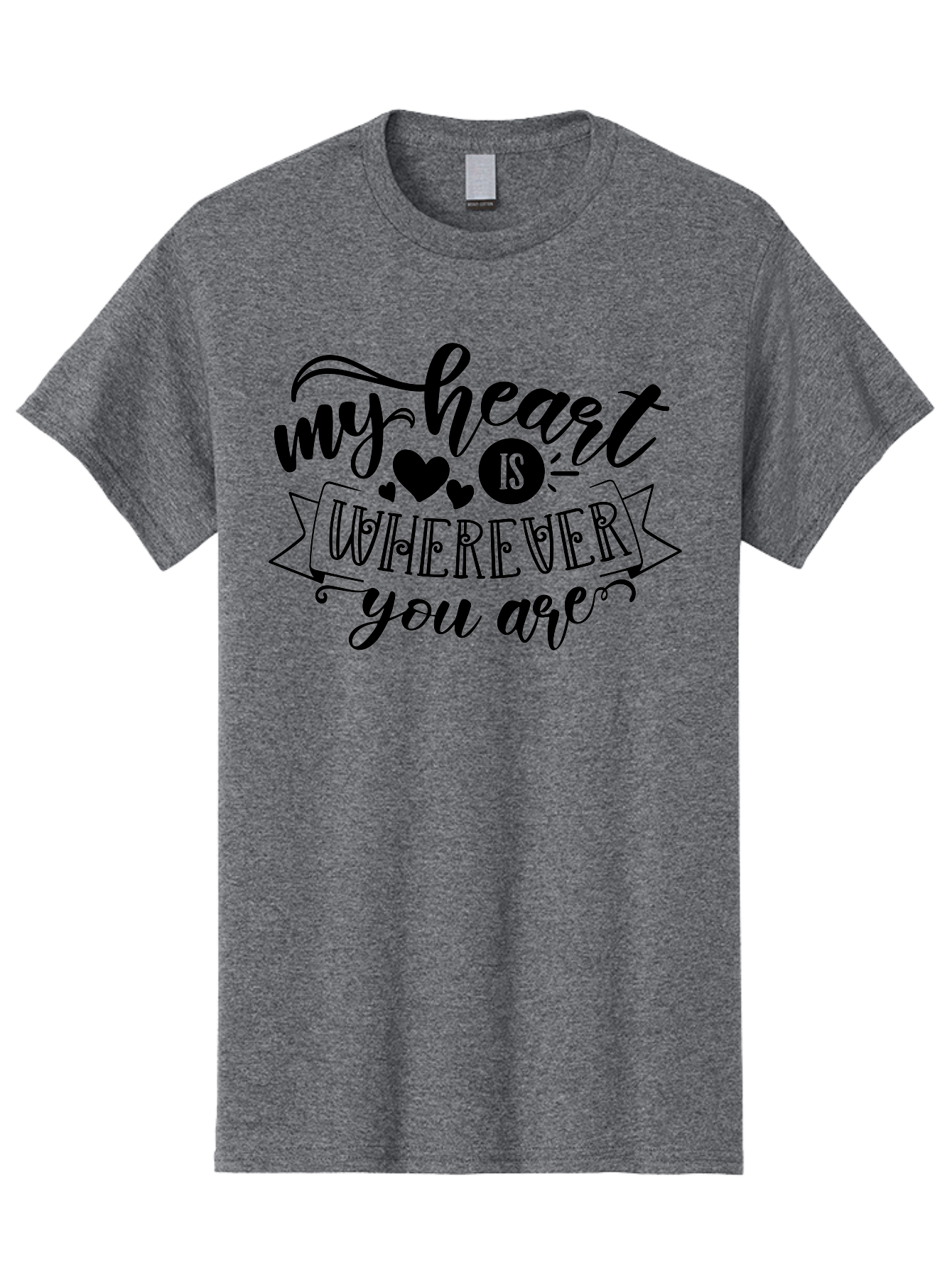 My Heart Is Wherever You Are Men'S Graphic Tee, 100% Cotton, Comfortable Casual Summer Wear, Machine Washable, Love Quote, Heart Shaped Typography, Romantic Phrase, Heartfelt Message, Cute Design, Inspirational Words, Emotional Quote, Aae520 21