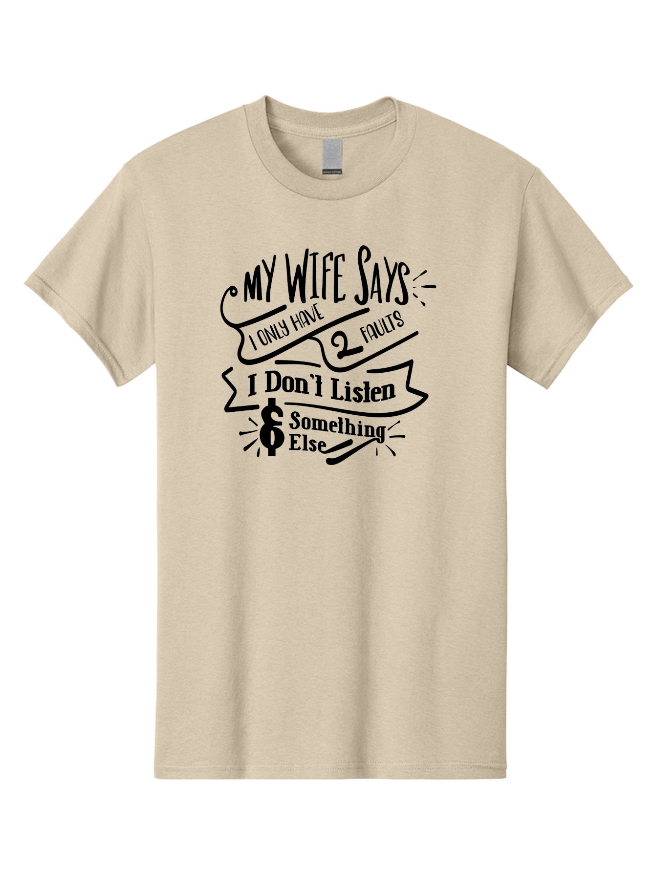 My Wife Says I Only Have 2 Faults-B Men'S Graphic Tee, 100% Cotton, Comfortable Casual Summer Wear, Machine Washable, Funny Quote, Husband And Wife Humor, Playful Marriage Jokes, Witty Saying, Comedic Quote, Relationship Humor, Marriage Quotes Aae525 23