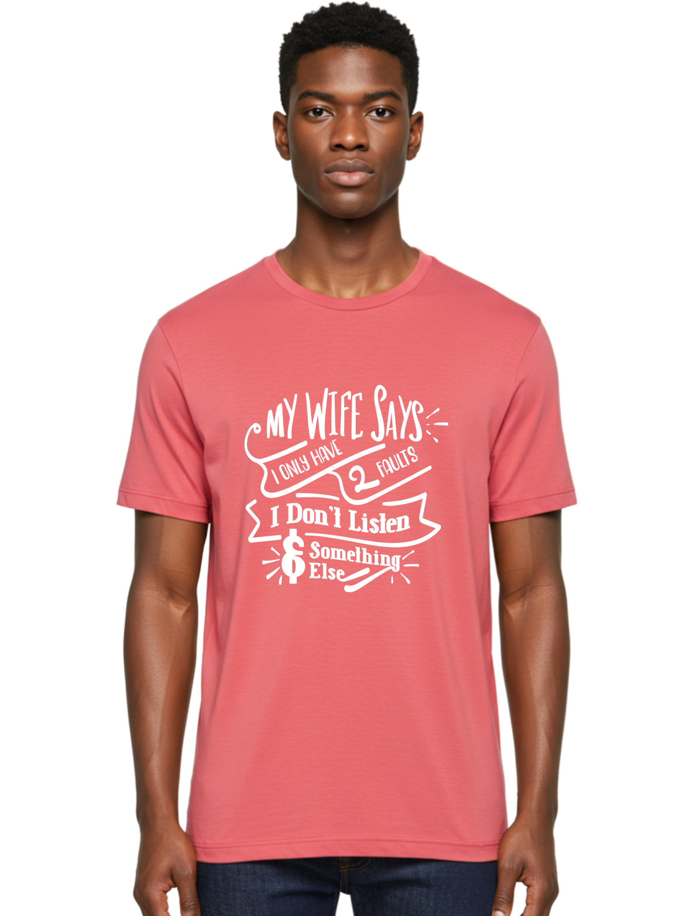 My Wife Says I Only Have 2 Faults-W Men'S Graphic Tee, 100% Cotton, Comfortable Casual Summer Wear, Machine Washable, Funny Saying, Humorous Quote, Marriage Humor, Witty Phrase, Playful Text, Dollar Sign, Quirky Design, Marriage Joke, Aae526 28
