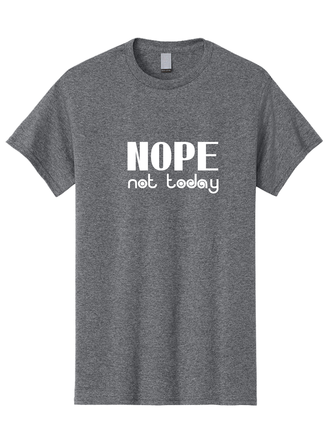 Nope Not Today Men'S Graphic Tee, 100% Cotton, Comfortable Casual Summer Wear, Machine Washable, Nope Not Today, Funny Quote, Humorous Saying, Refusal Phrase, Sassy Expression, Bold Text, Playful Font, Witty Remark, Modern Design Aae540 27