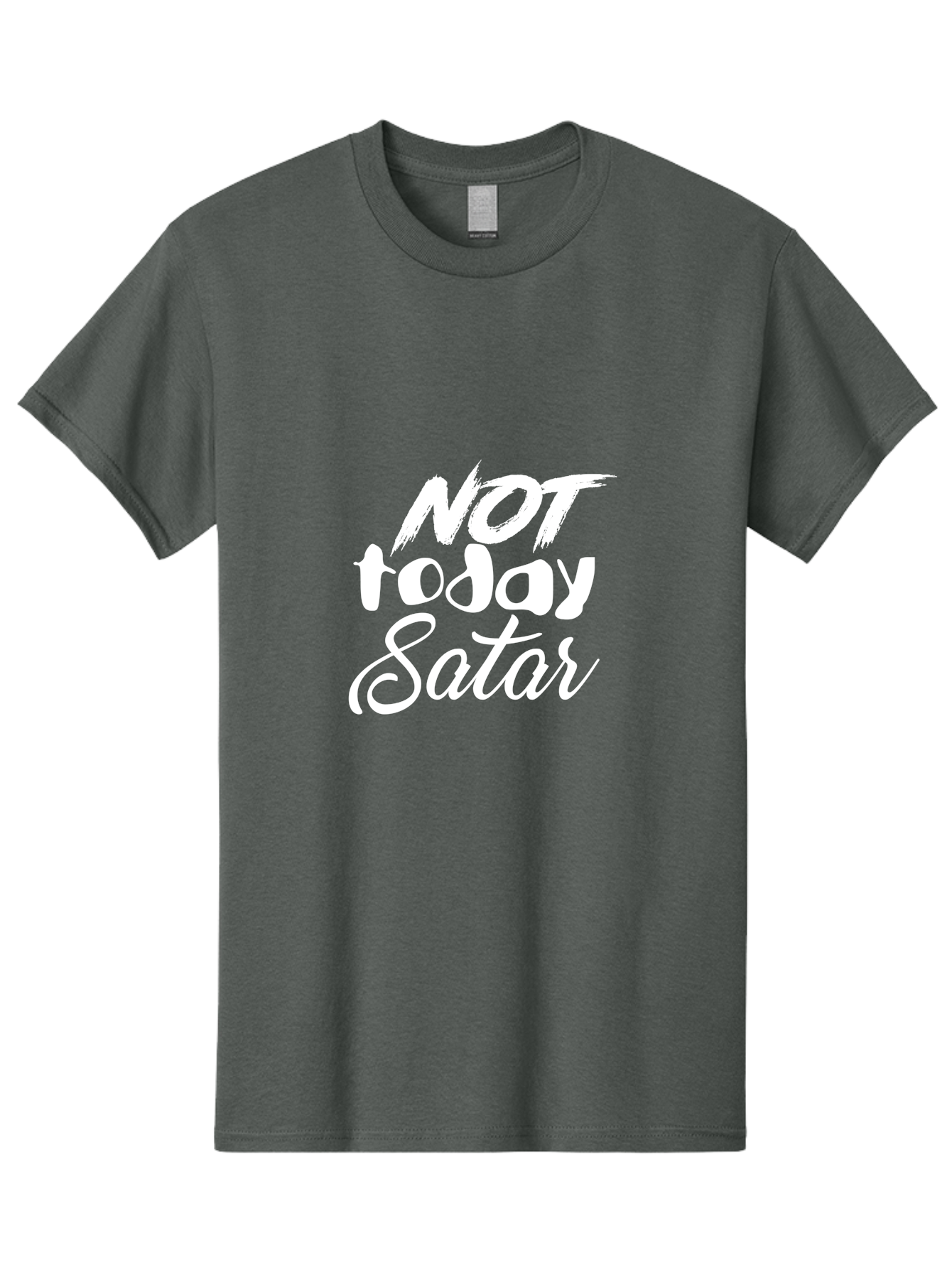 Not Today Satar Men'S Graphic Tee, 100% Cotton, Comfortable Casual Summer Wear, Machine Washable, Motivational Quotes, Inspirational Sayings, Not Today Satar, White Text On Green, Bold Font, Cursive Script, Motivational Posters, Positivity, Aae542 3