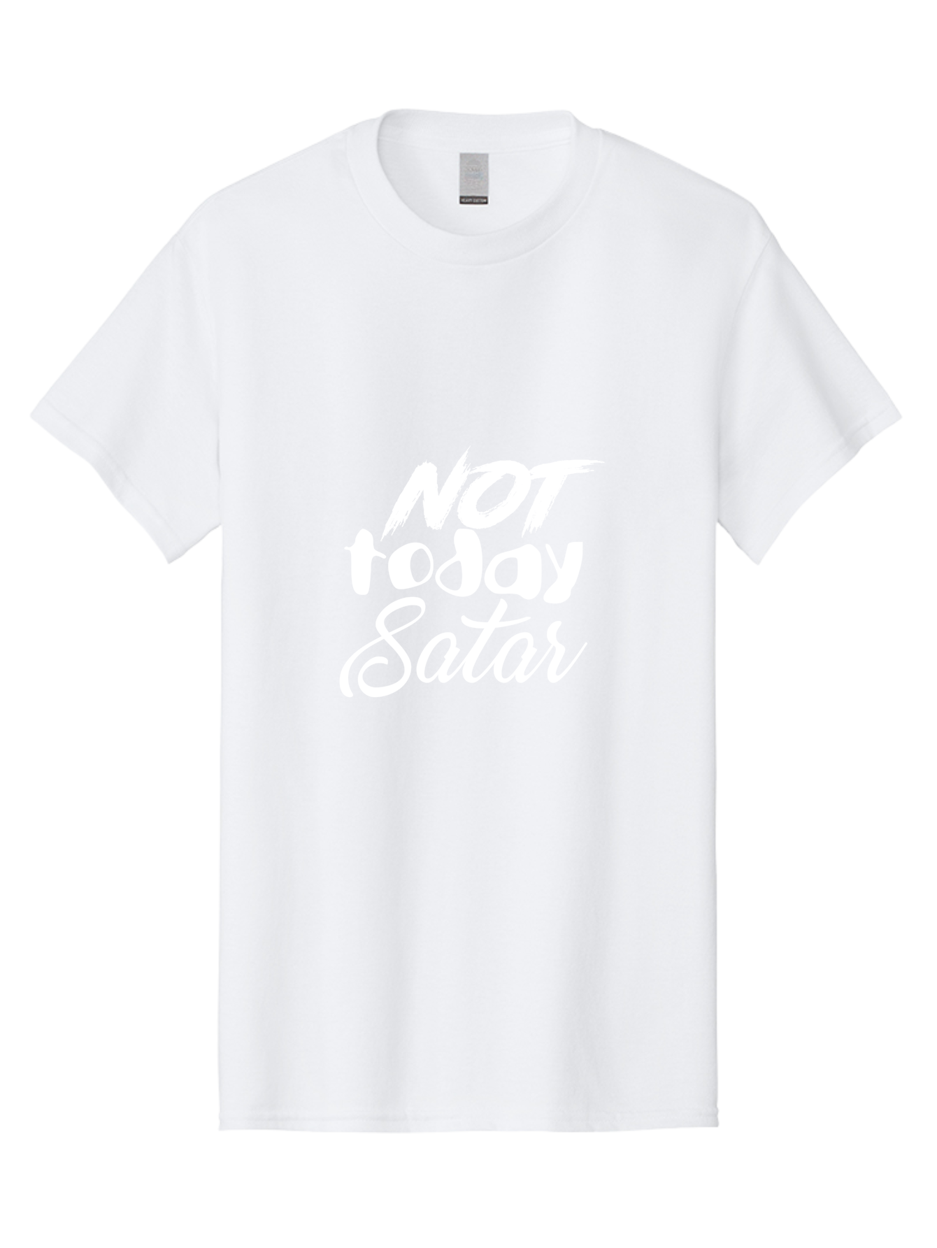 Not Today Satar Men'S Graphic Tee, 100% Cotton, Comfortable Casual Summer Wear, Machine Washable, Motivational Quotes, Inspirational Sayings, Not Today Satar, White Text On Green, Bold Font, Cursive Script, Motivational Posters, Positivity, Aae542 29