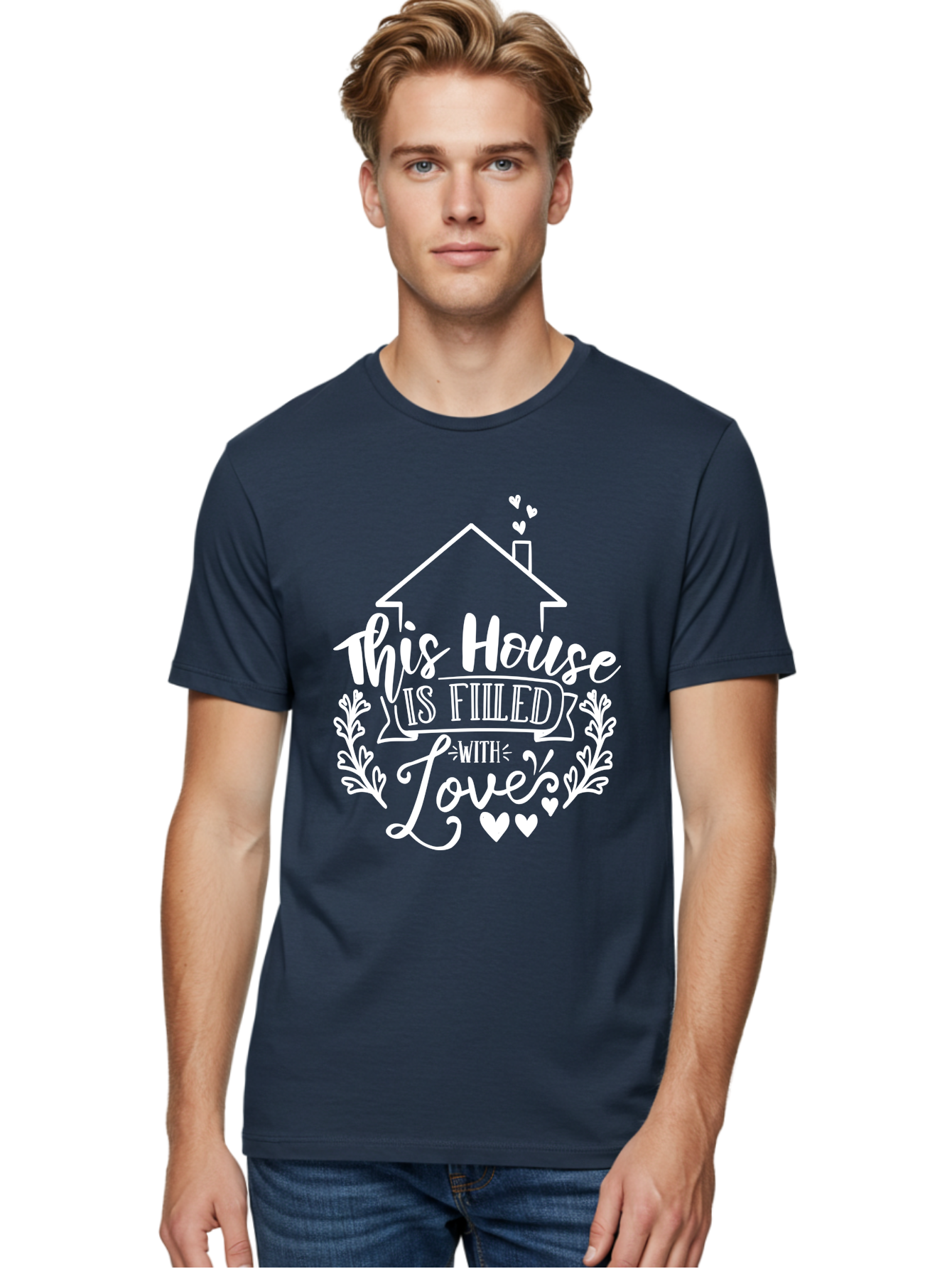 This House Is Filled With Love White Men'S Graphic Tee, 100% Cotton, Comfortable Casual Summer Wear, Machine Washable, Home Sweet Home, Love-Filled Home, Family Values, Heartfelt Sentiment, Cozy Home Decor, Inspirational Quote, Aae731 12