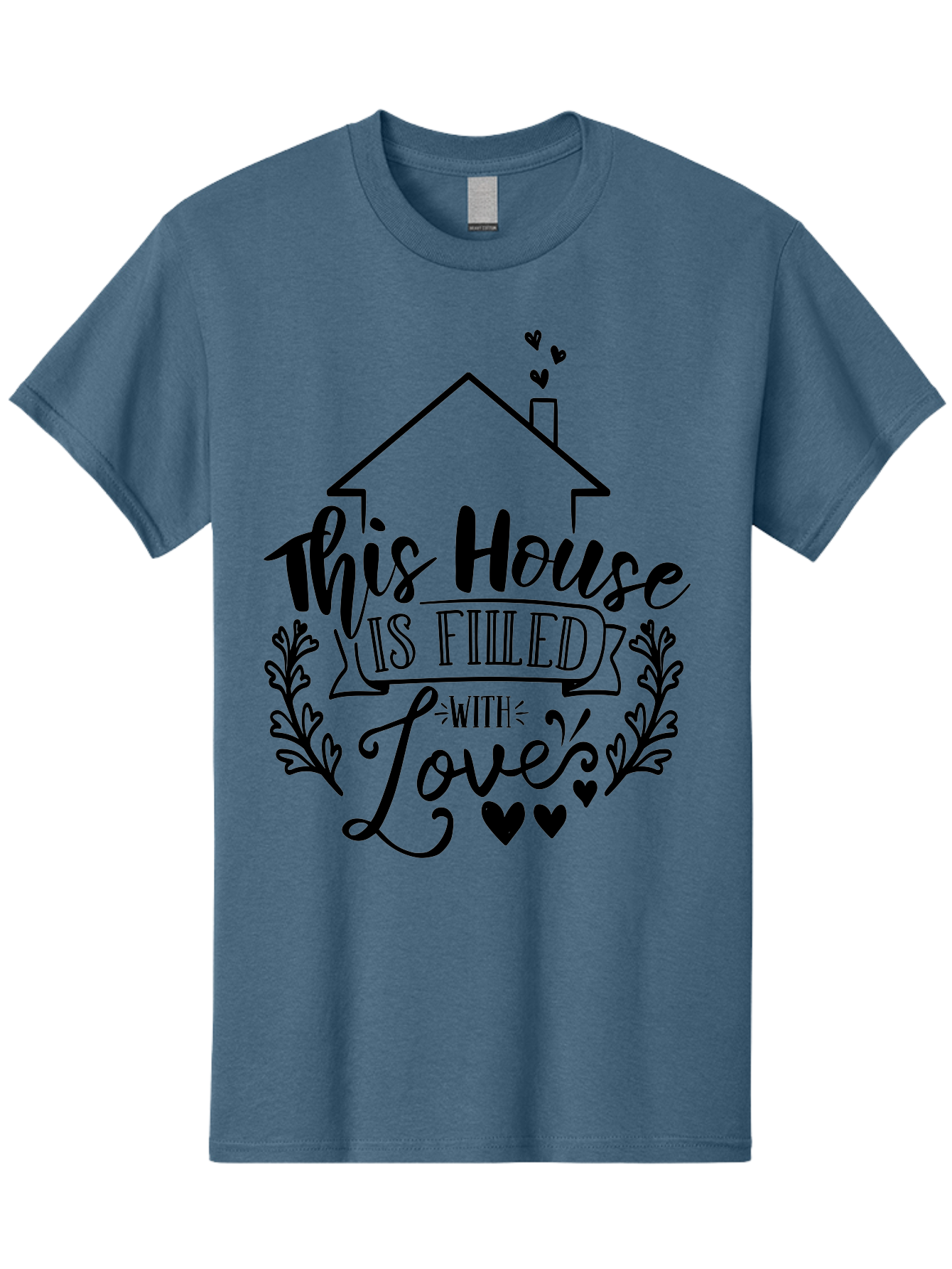 This House Is Filled With Love Men'S Graphic Tee, 100% Cotton, Comfortable Casual Summer Wear, Machine Washable, Home Sweet Home, House Filled With Love, Family Values, Heartwarming Quotes, Home Decor Inspiration, Love Quotes For Home, Aae732 29