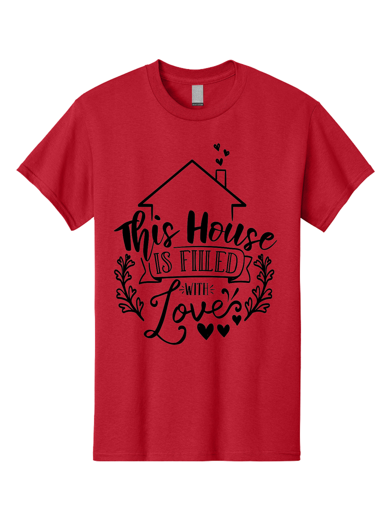 This House Is Filled With Love Men'S Graphic Tee, 100% Cotton, Comfortable Casual Summer Wear, Machine Washable, Home Sweet Home, House Filled With Love, Family Values, Heartwarming Quotes, Home Decor Inspiration, Love Quotes For Home, Aae732 17