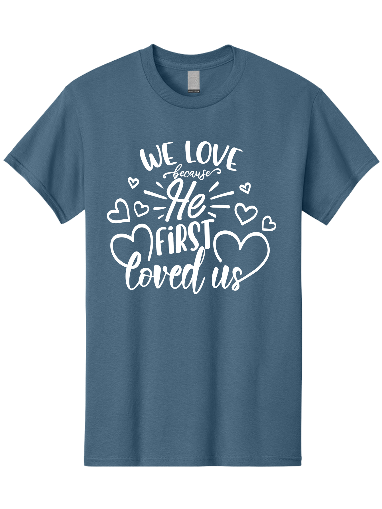 We Love Because He First Loved Us White Men'S Graphic Tee, 100% Cotton, Comfortable Casual Summer Wear, Machine Washable, Inspirational Quote, Christian Love, Heartwarming Message, Love Quotes, Faith-Based Art, Motivational Text, Aae825 3