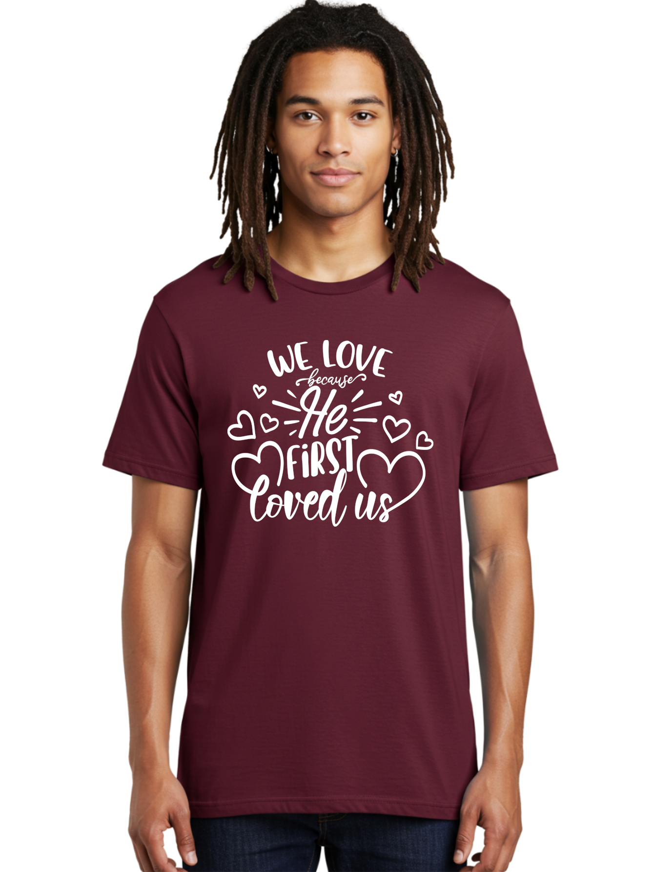 We Love Because He First Loved Us White Men'S Graphic Tee, 100% Cotton, Comfortable Casual Summer Wear, Machine Washable, Inspirational Quote, Christian Love, Heartwarming Message, Love Quotes, Faith-Based Art, Motivational Text, Aae825 14