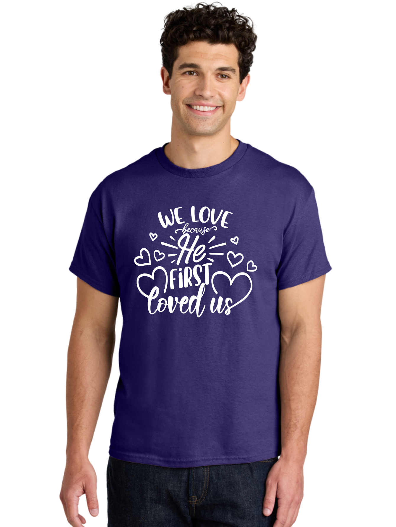 We Love Because He First Loved Us White Men'S Graphic Tee, 100% Cotton, Comfortable Casual Summer Wear, Machine Washable, Inspirational Quote, Christian Love, Heartwarming Message, Love Quotes, Faith-Based Art, Motivational Text, Aae825 20