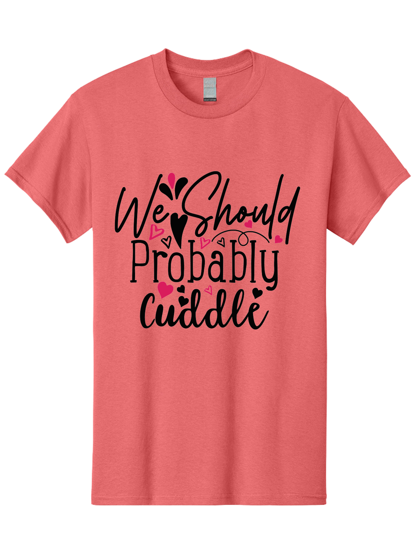 We Should Probably Cuddle Men'S Graphic Tee, 100% Cotton, Comfortable Casual Summer Wear, Machine Washable, Love Quotes, Cuddle, Relationship Goals, Heartwarming Messages, Romantic Phrases, Valentines Day Gifts Aae828 19